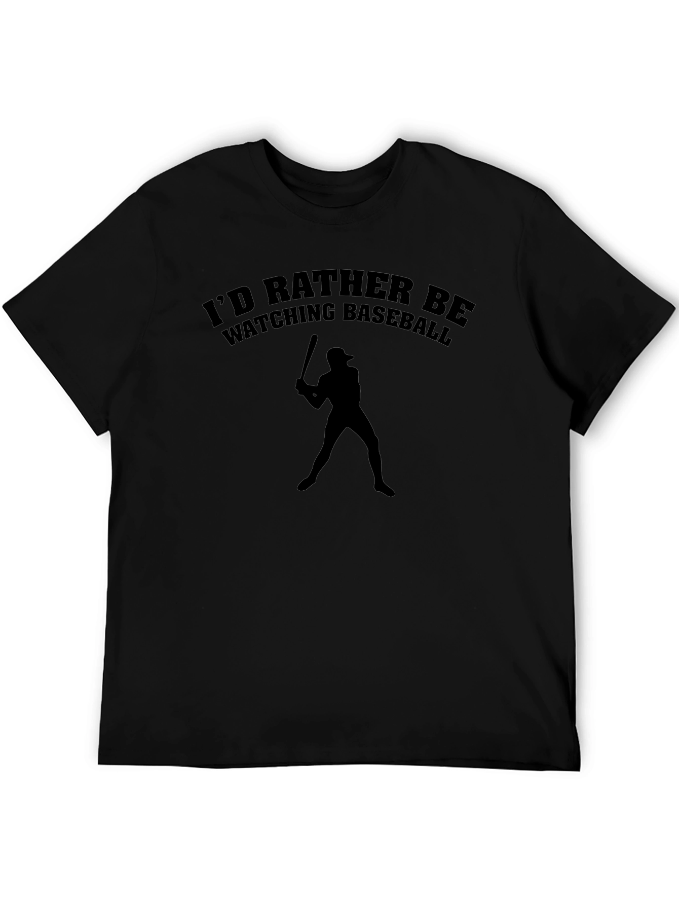 Baseball Fan T-Shirt - Id Rather Be Watching!