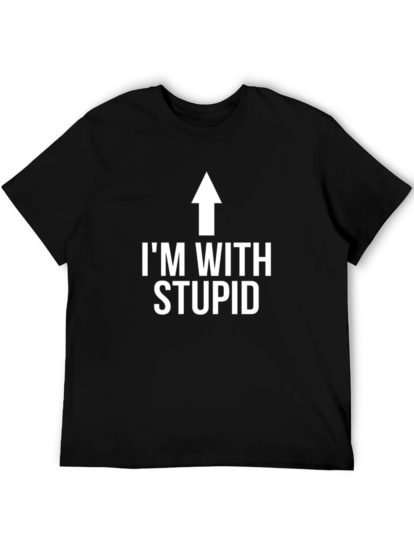 Im With Stupid Funny Graphic T-Shirt