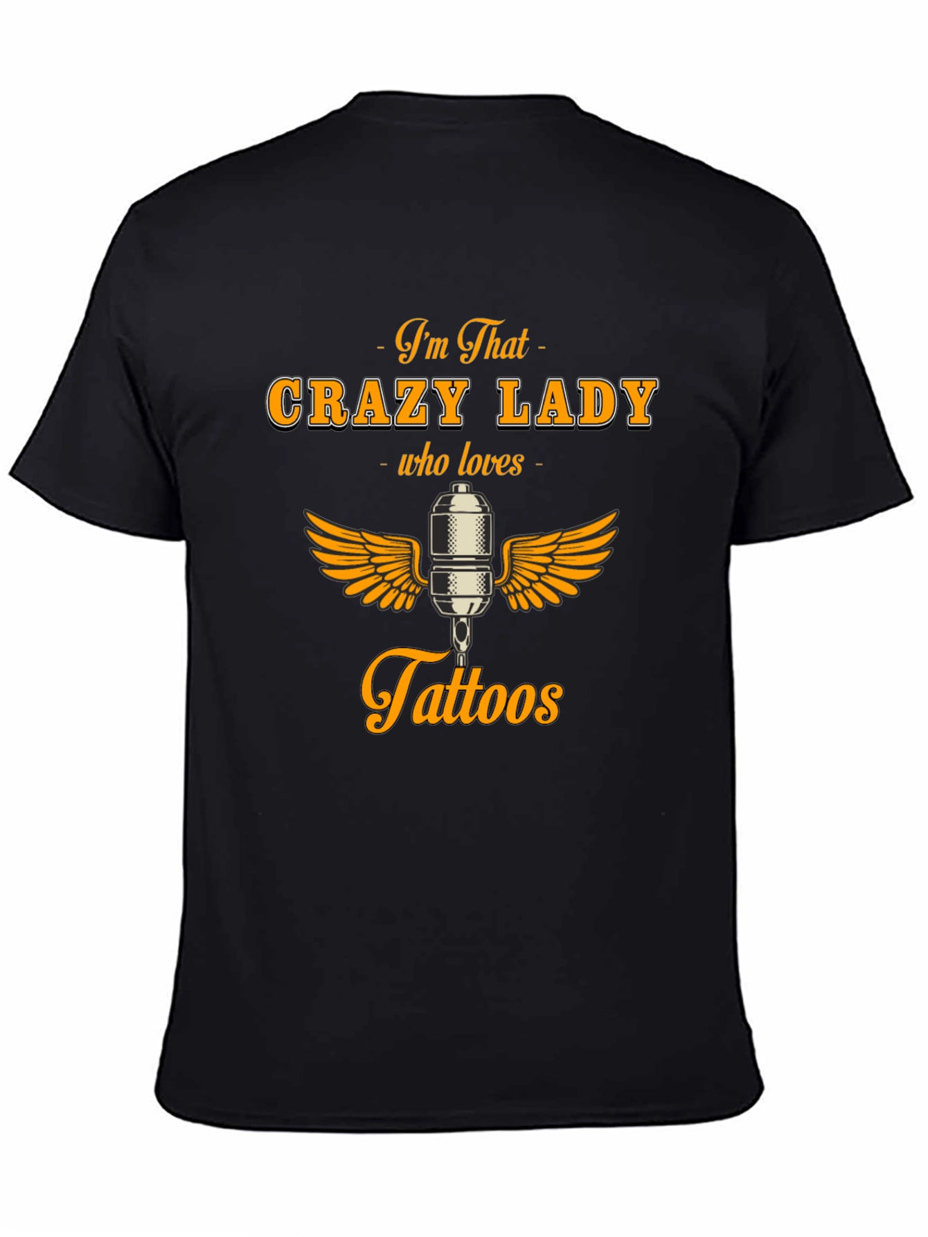 Crazy Lady Who Loves Tattoos Graphic Tee