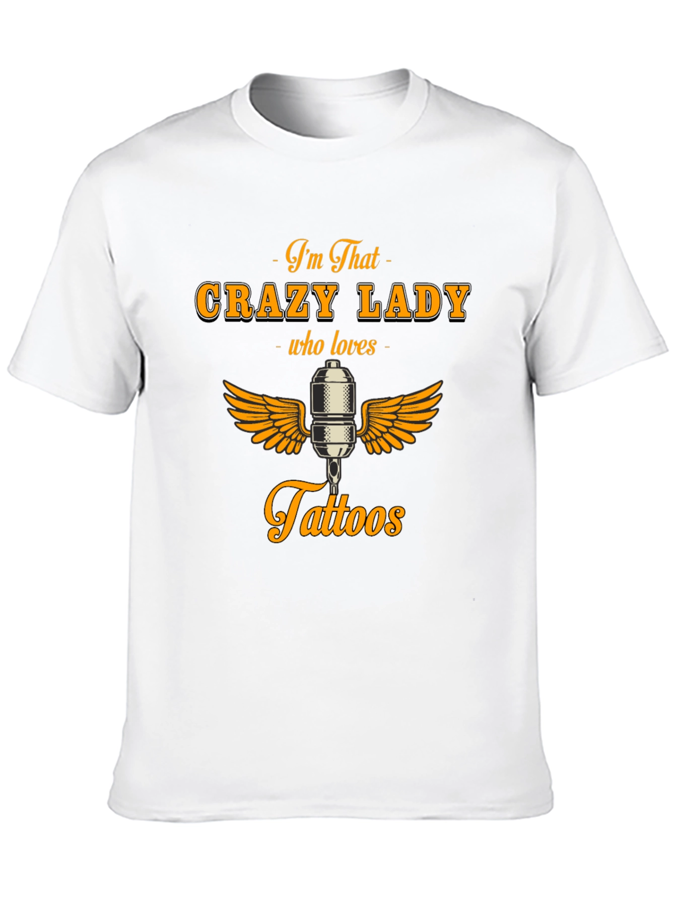 Crazy Lady Who Loves Tattoos Graphic Tee