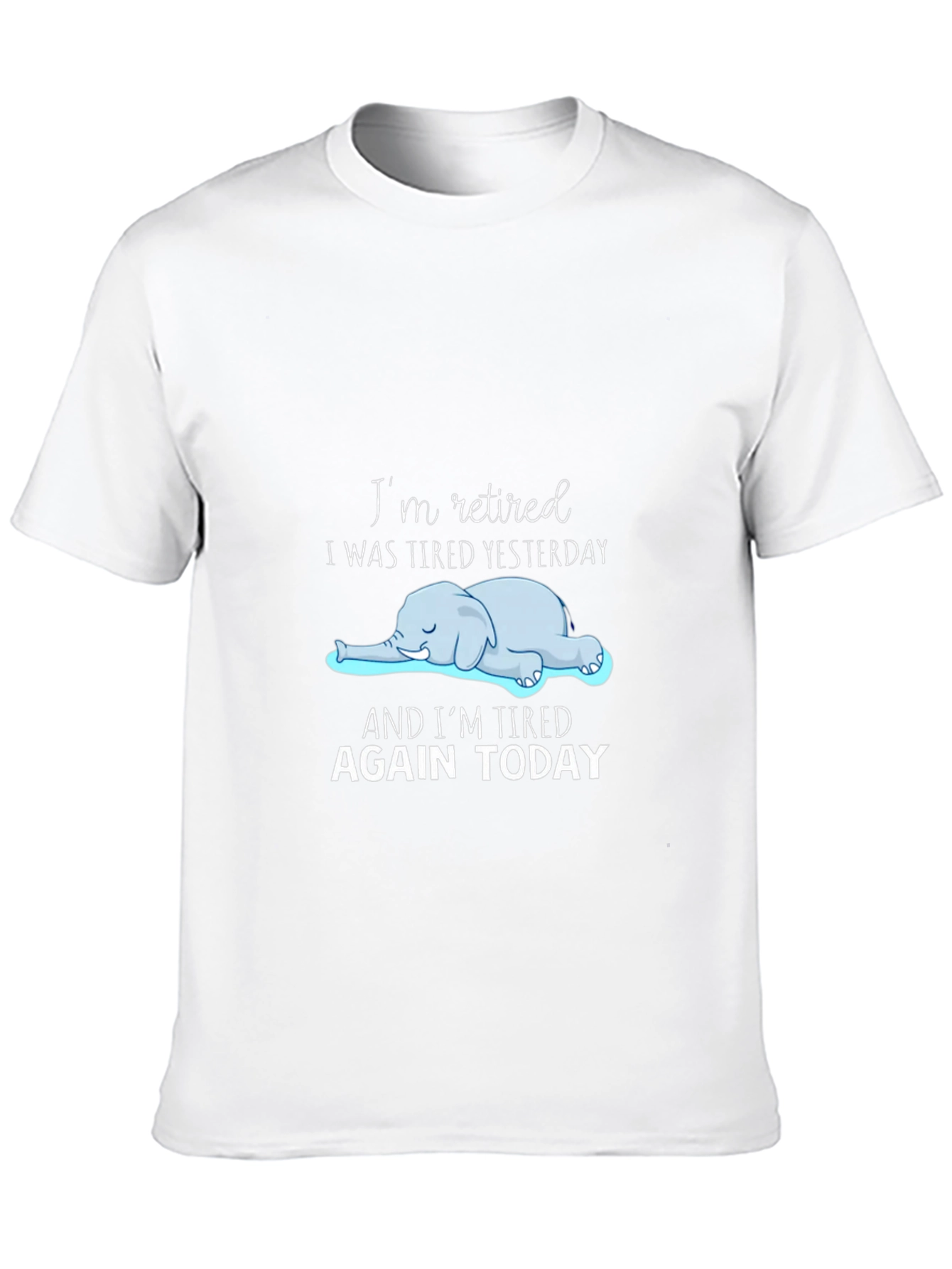 Retired & Tired T-Shirt: Funny Elephant Graphic Tee