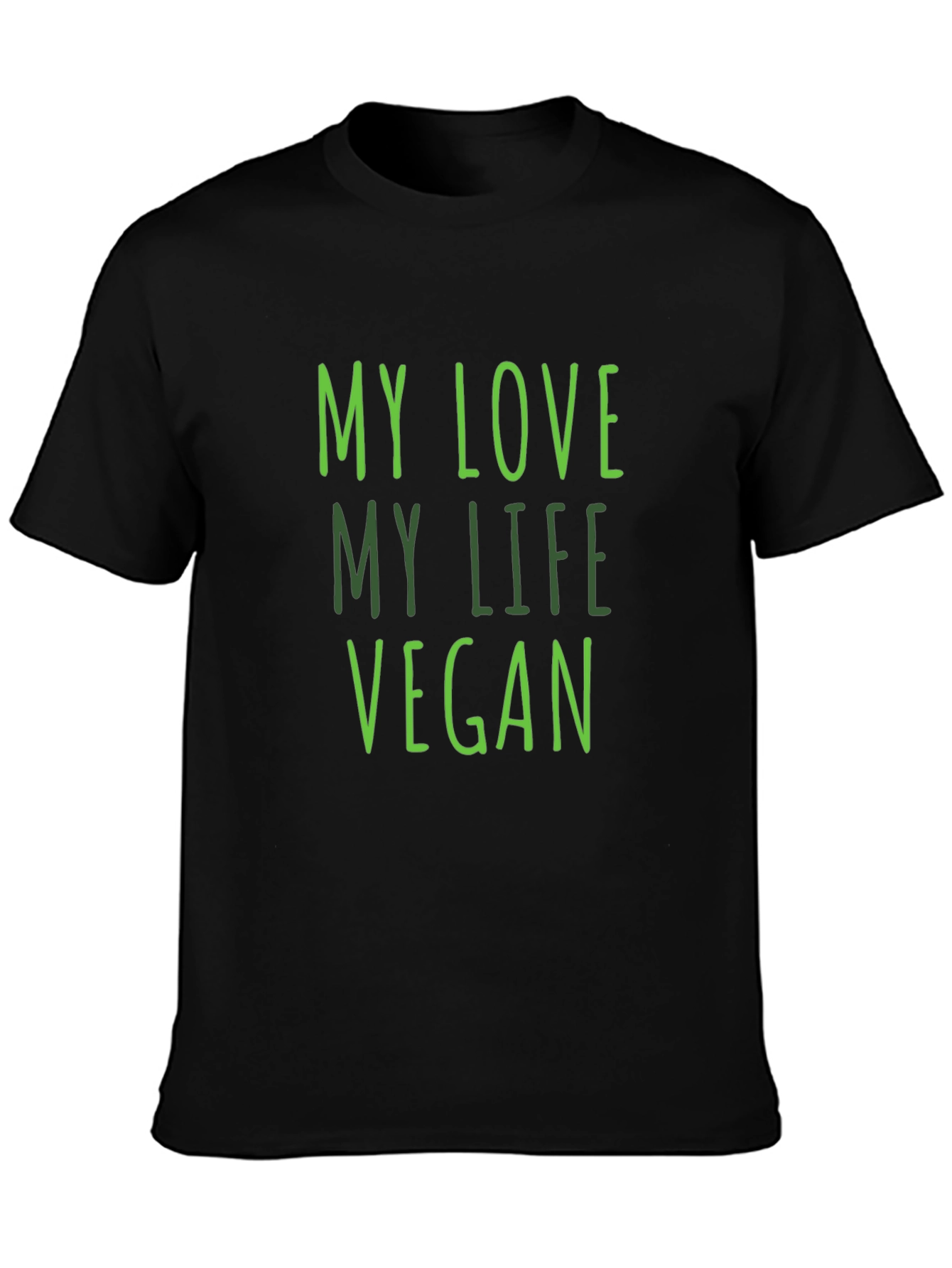 My Love My Life Vegan Black T-Shirt
