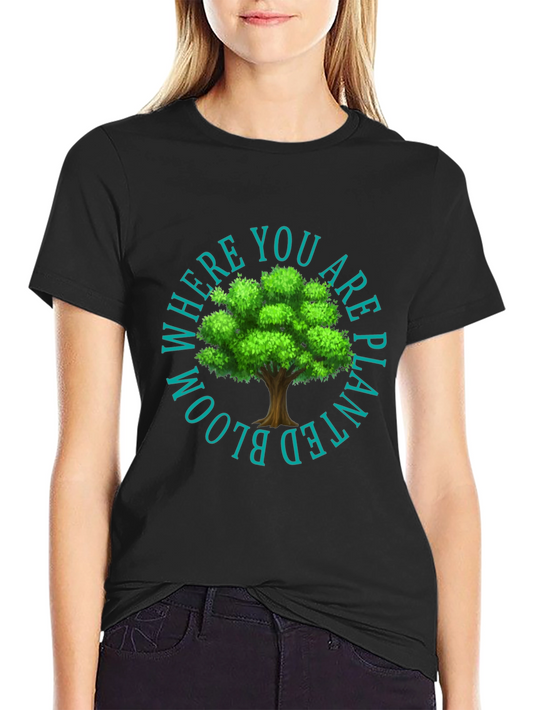 Bloom Where You Are Planted Graphic Tee