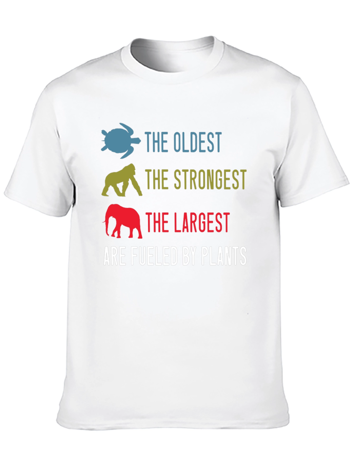 Fueled By Plants Graphic Tee - Oldest Strongest Largest