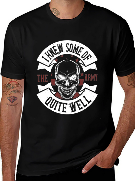 I Knew Some of the Army Mens Graphic T-Shirt