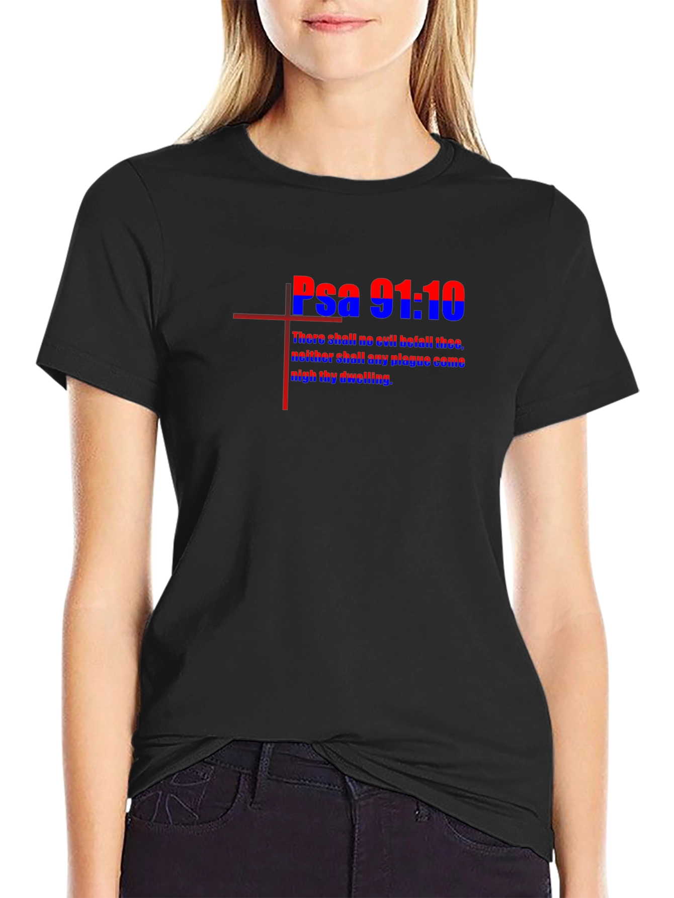 Psalm 91:10 Graphic Tee