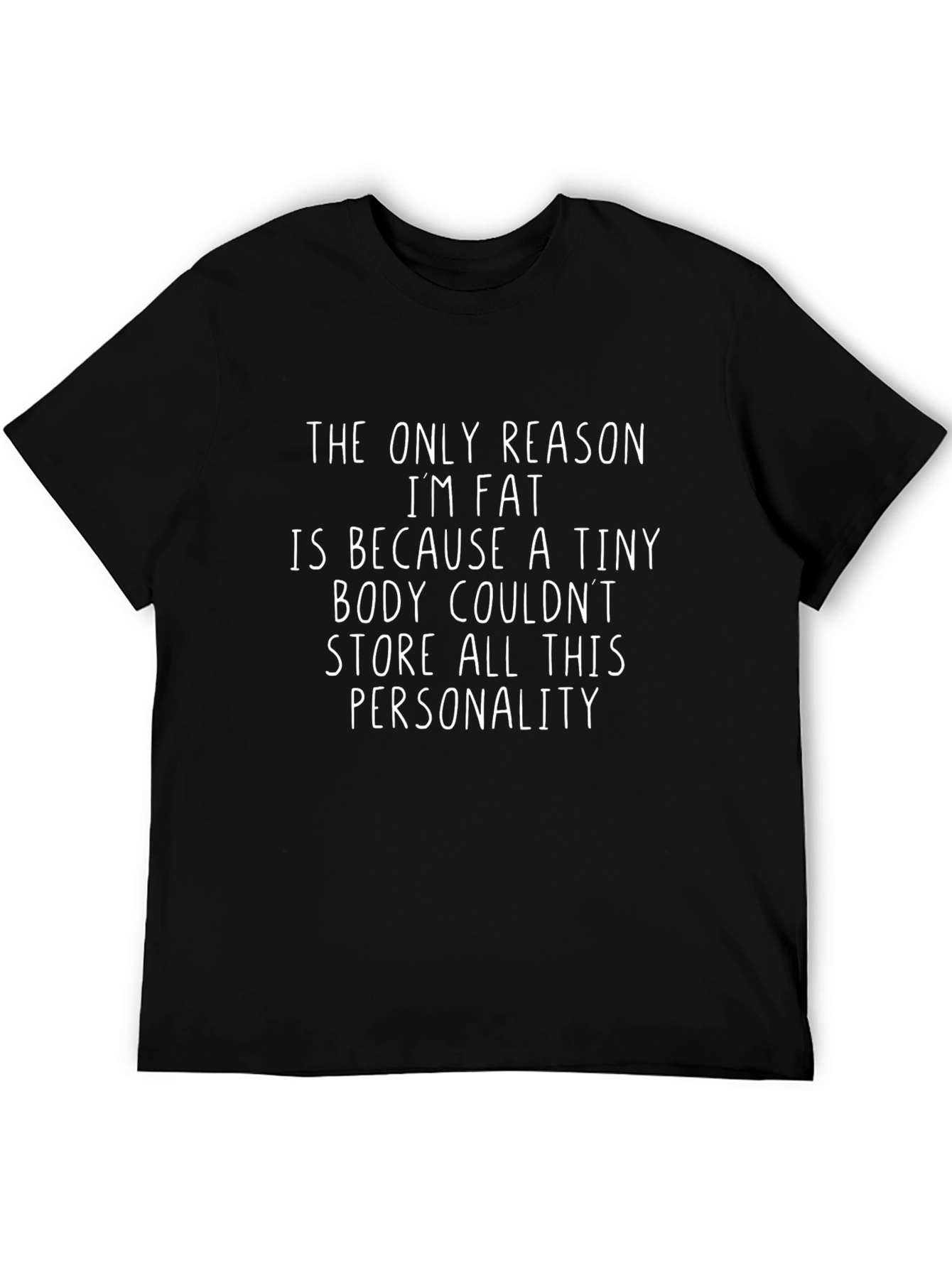 Funny Personality T-Shirt: Fat but Fun!