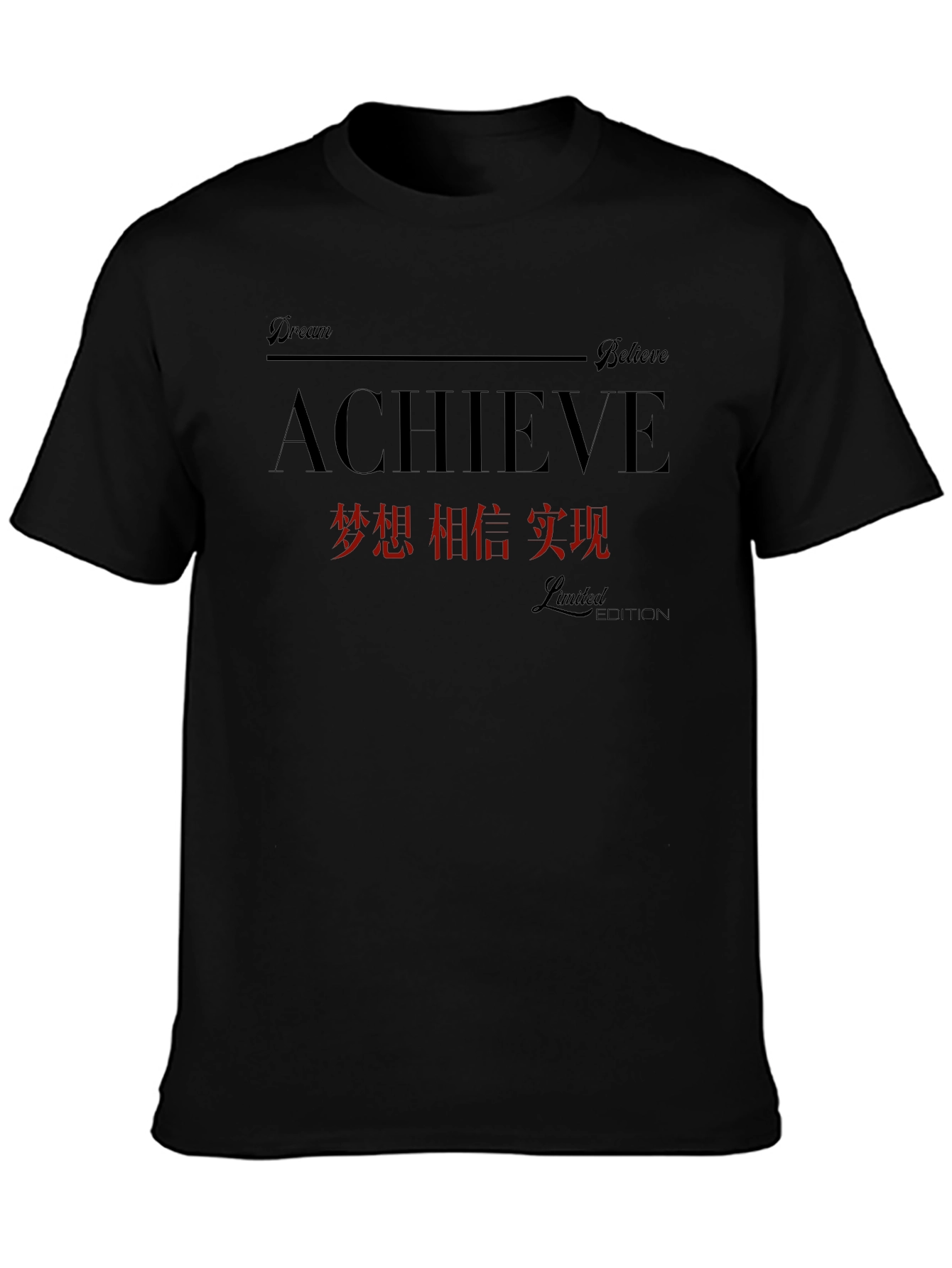 Achieve Dream Believe Limited Edition T-Shirt
