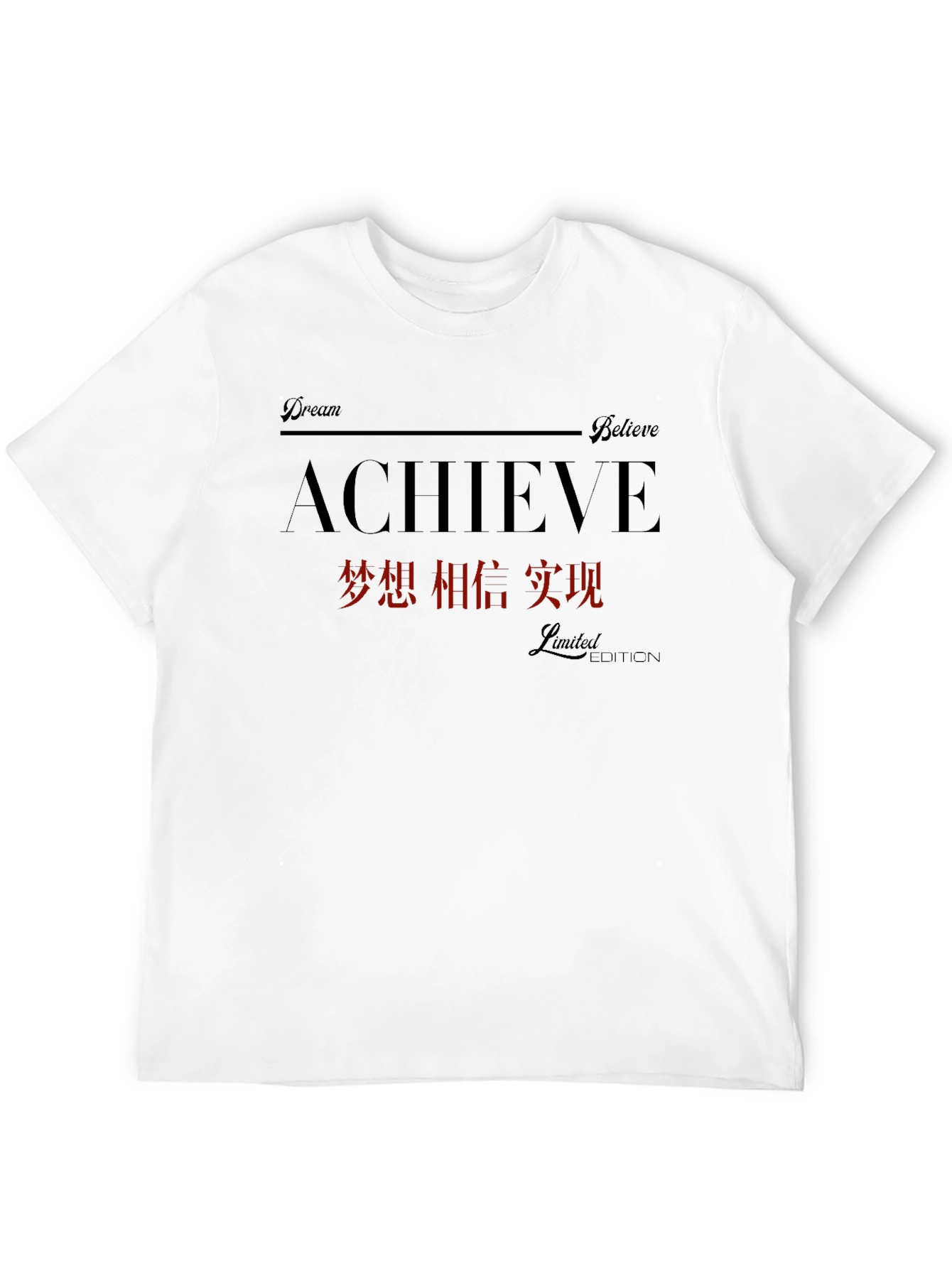 Achieve Dream Believe Limited Edition T-Shirt