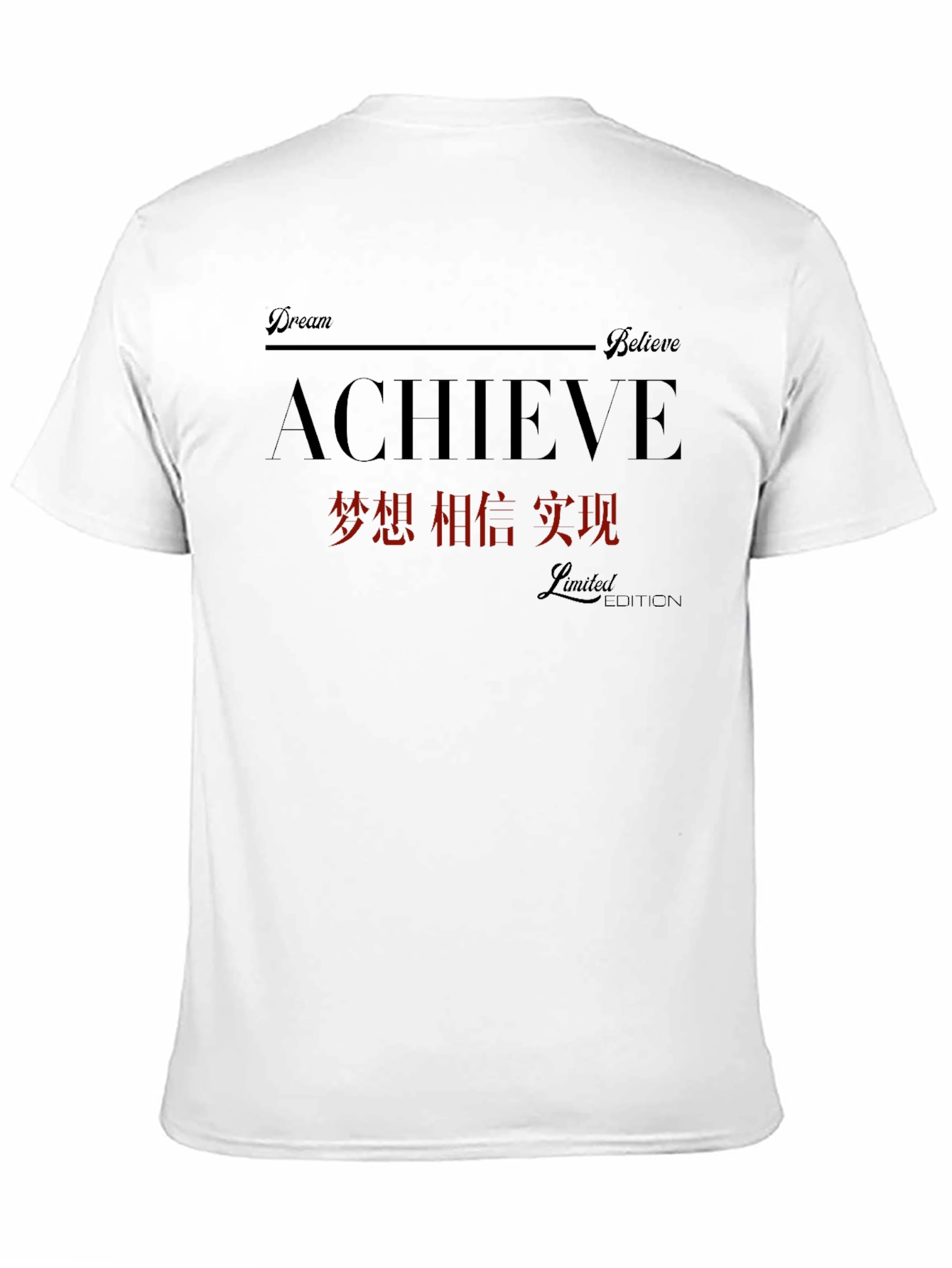 Achieve Dream Believe Limited Edition T-Shirt