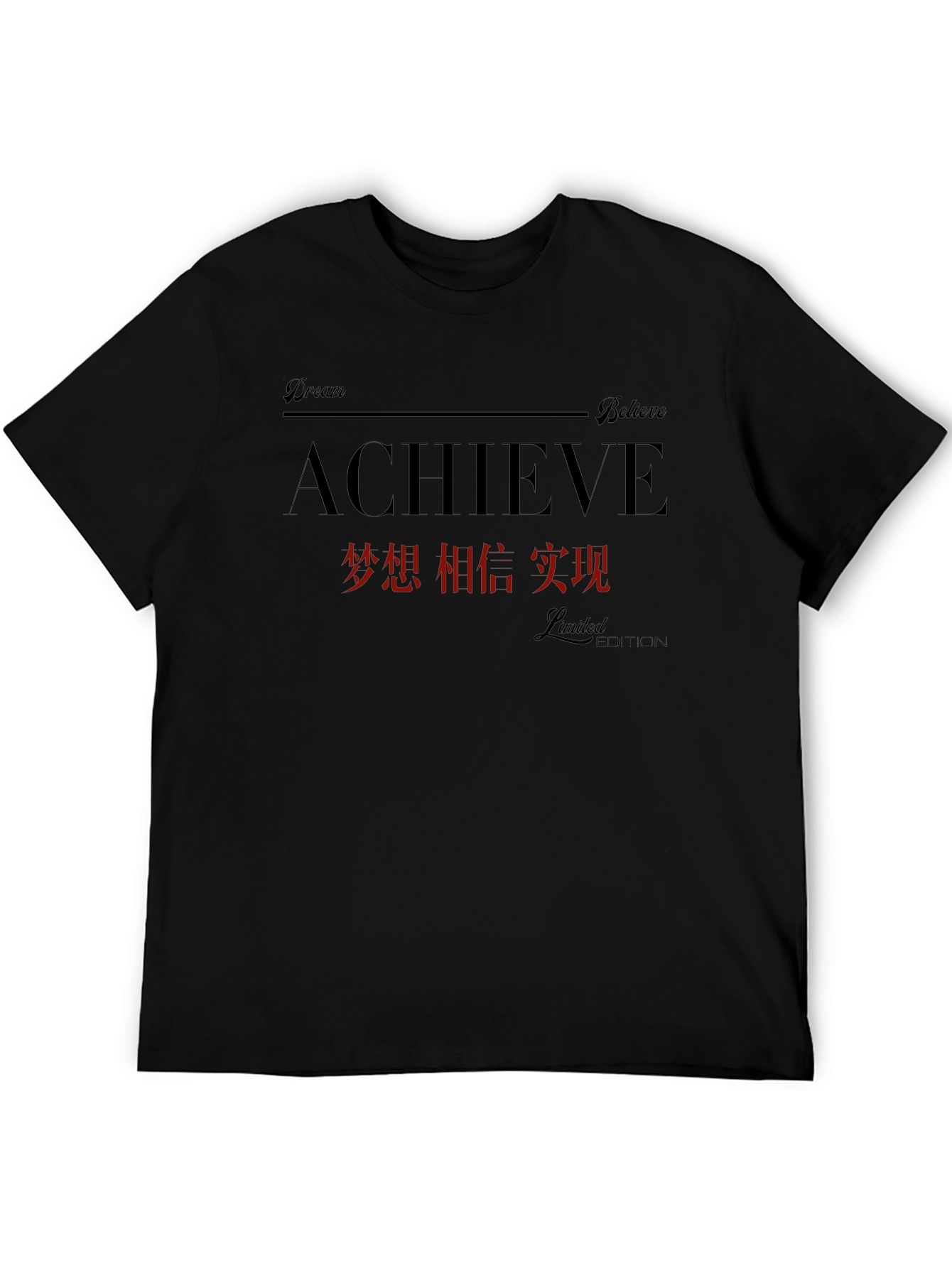 Achieve Dream Believe Limited Edition T-Shirt