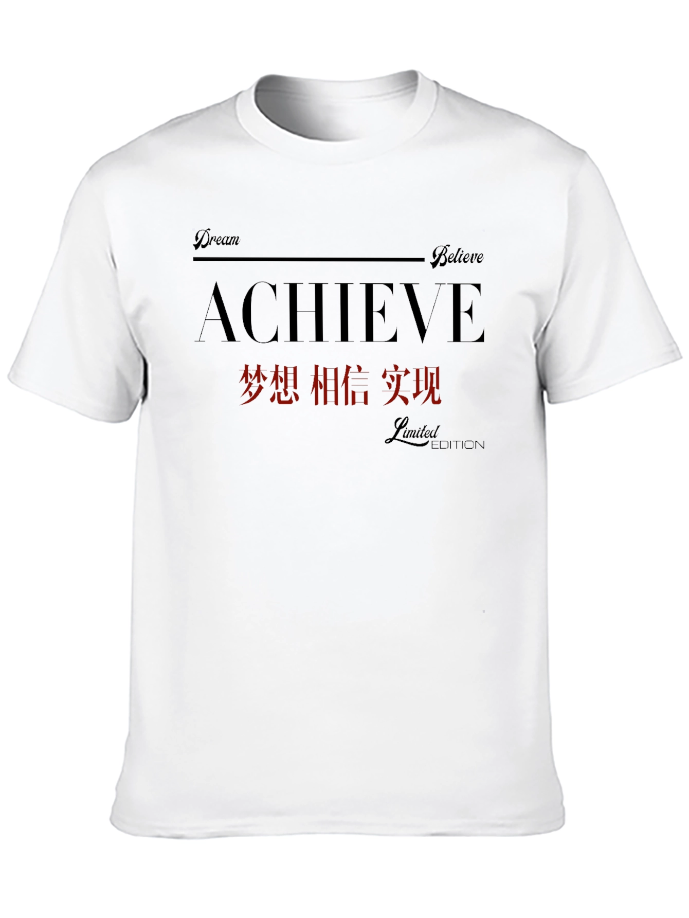 Achieve Dream Believe Limited Edition T-Shirt