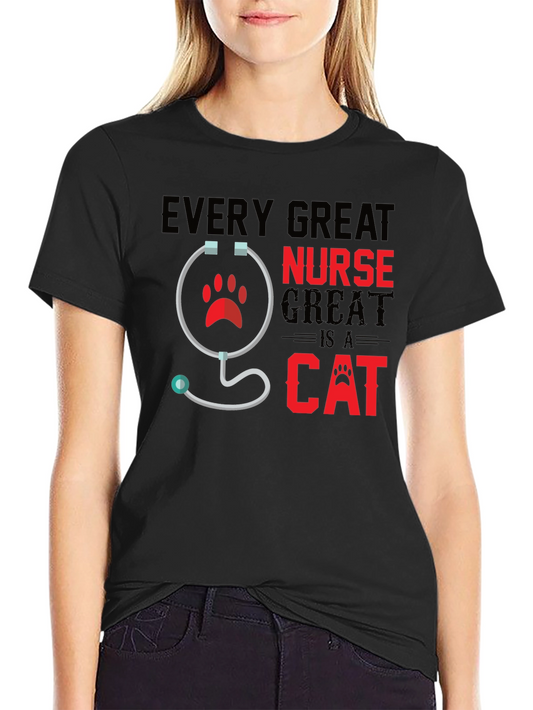 Nurse Cat T-Shirt - Every Great Nurse Is A Cat Tee