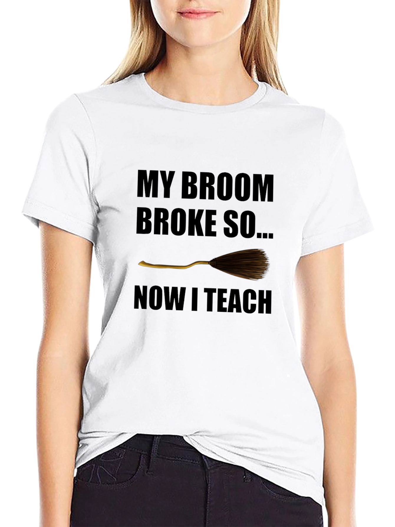 Broom Broke Now I Teach Funny Teacher T-Shirt