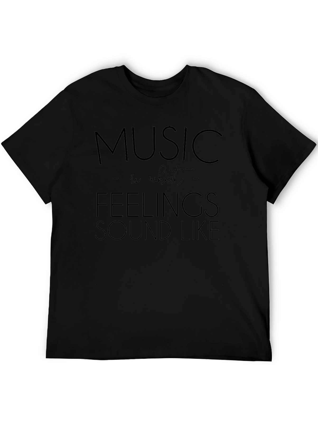 Music is What Feelings Sound Like Black Tee