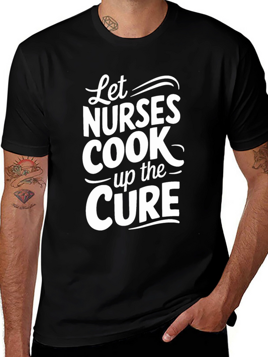 Nurse Cure T-Shirt - Cook Up The Cure Tee