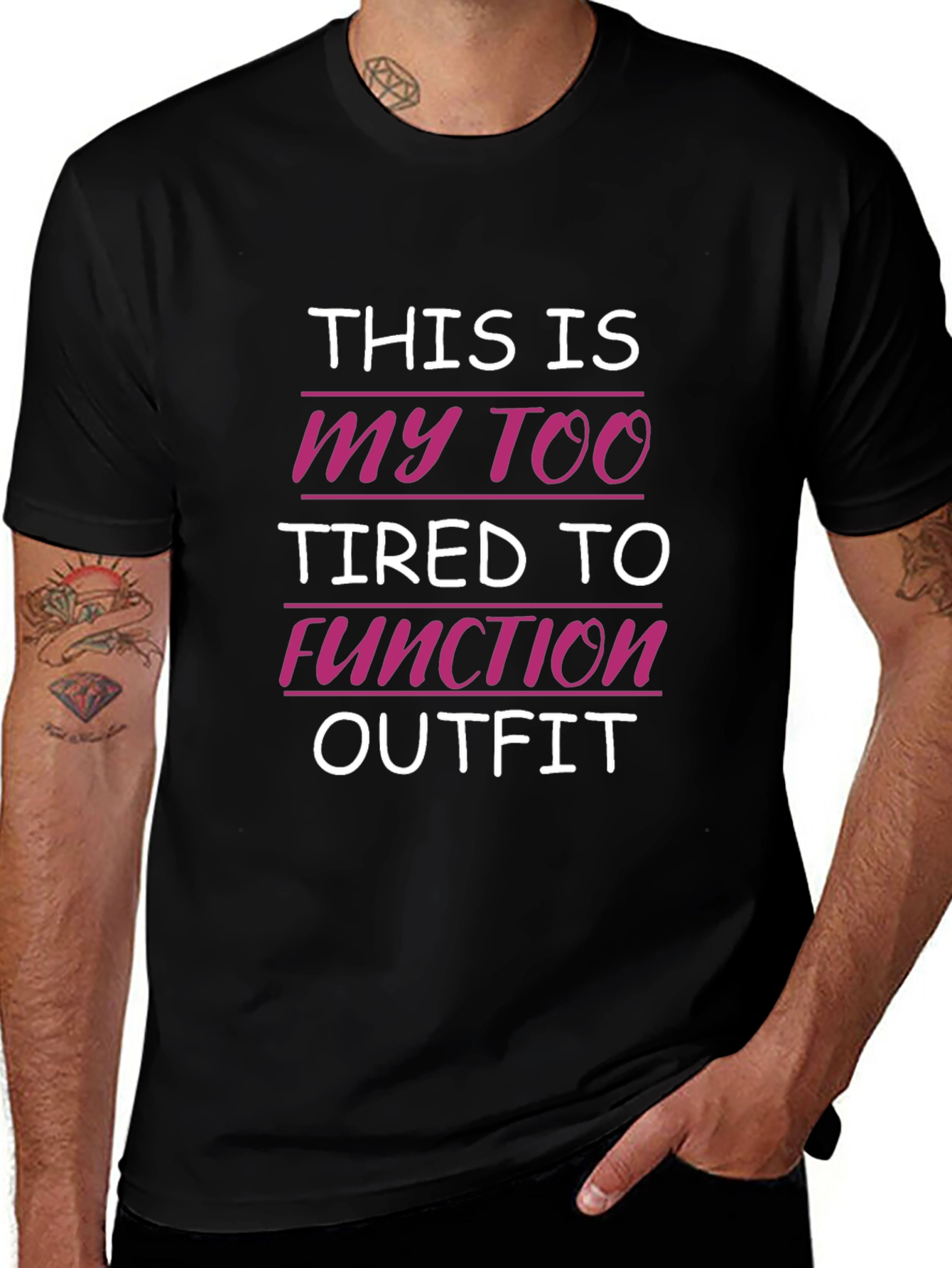 Too Tired to Function Outfit T-Shirt
