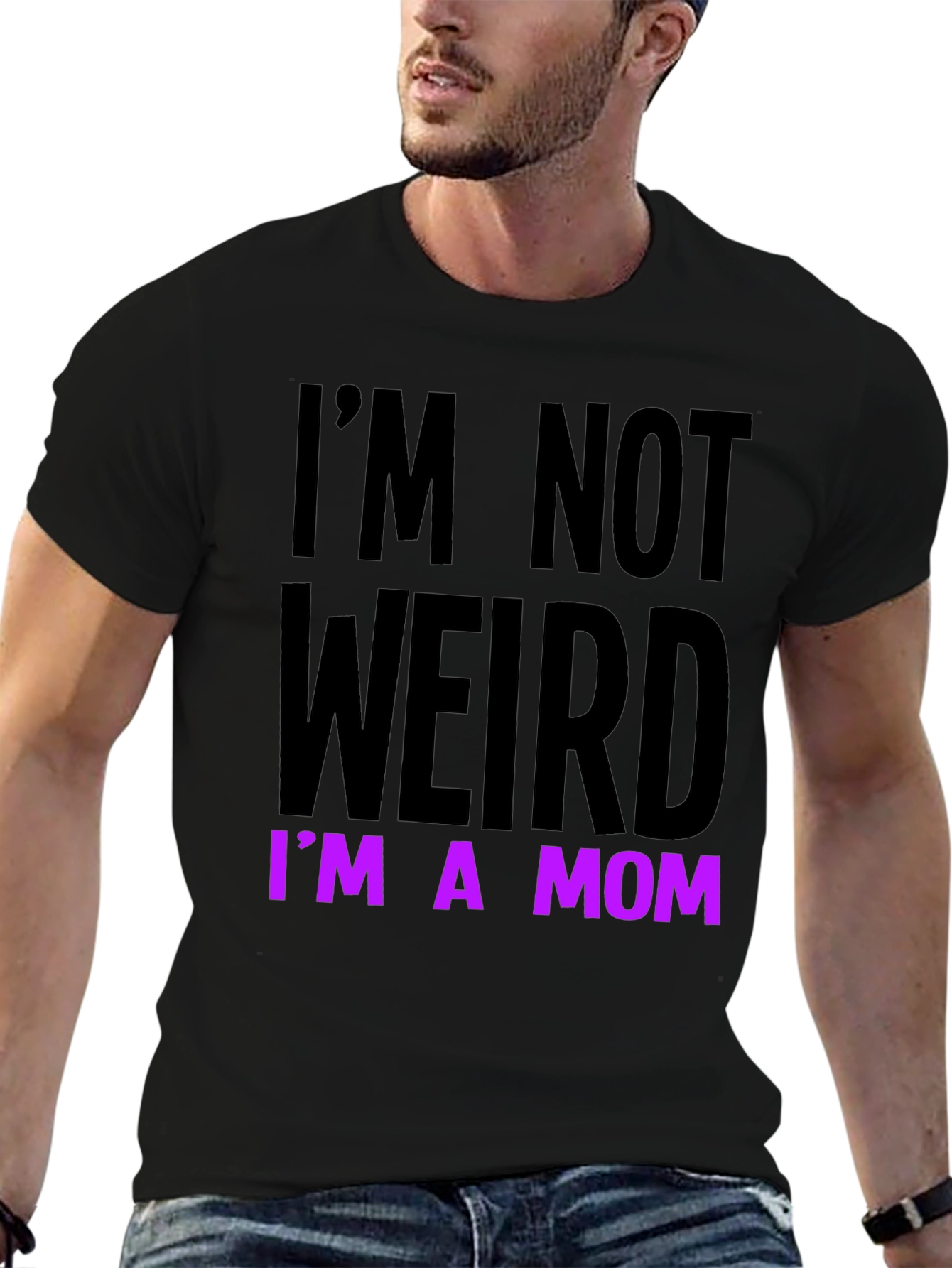 Im Not Weird Im a Mom Funny T-Shirt