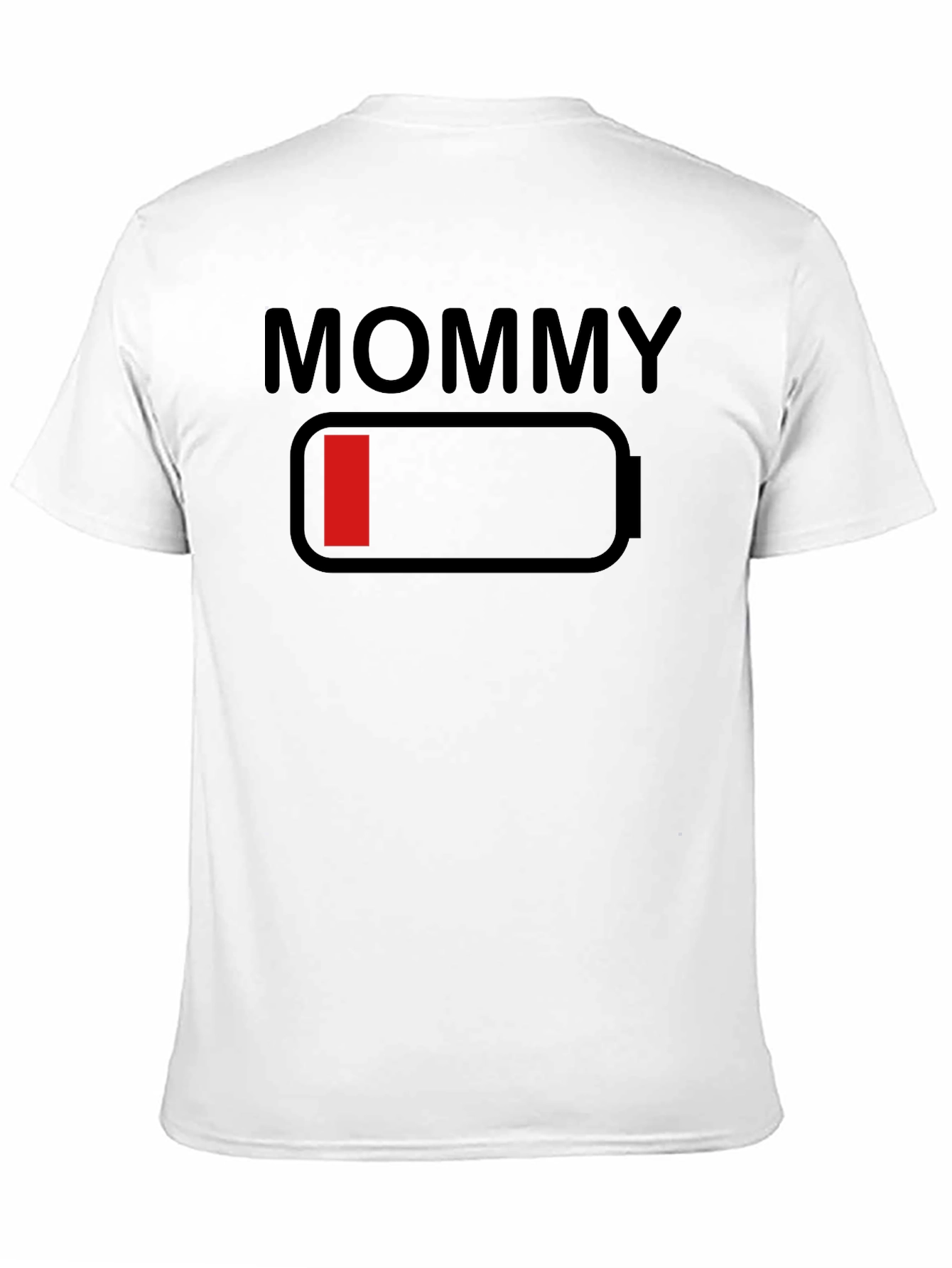 Mommy Low Battery Funny T-Shirt