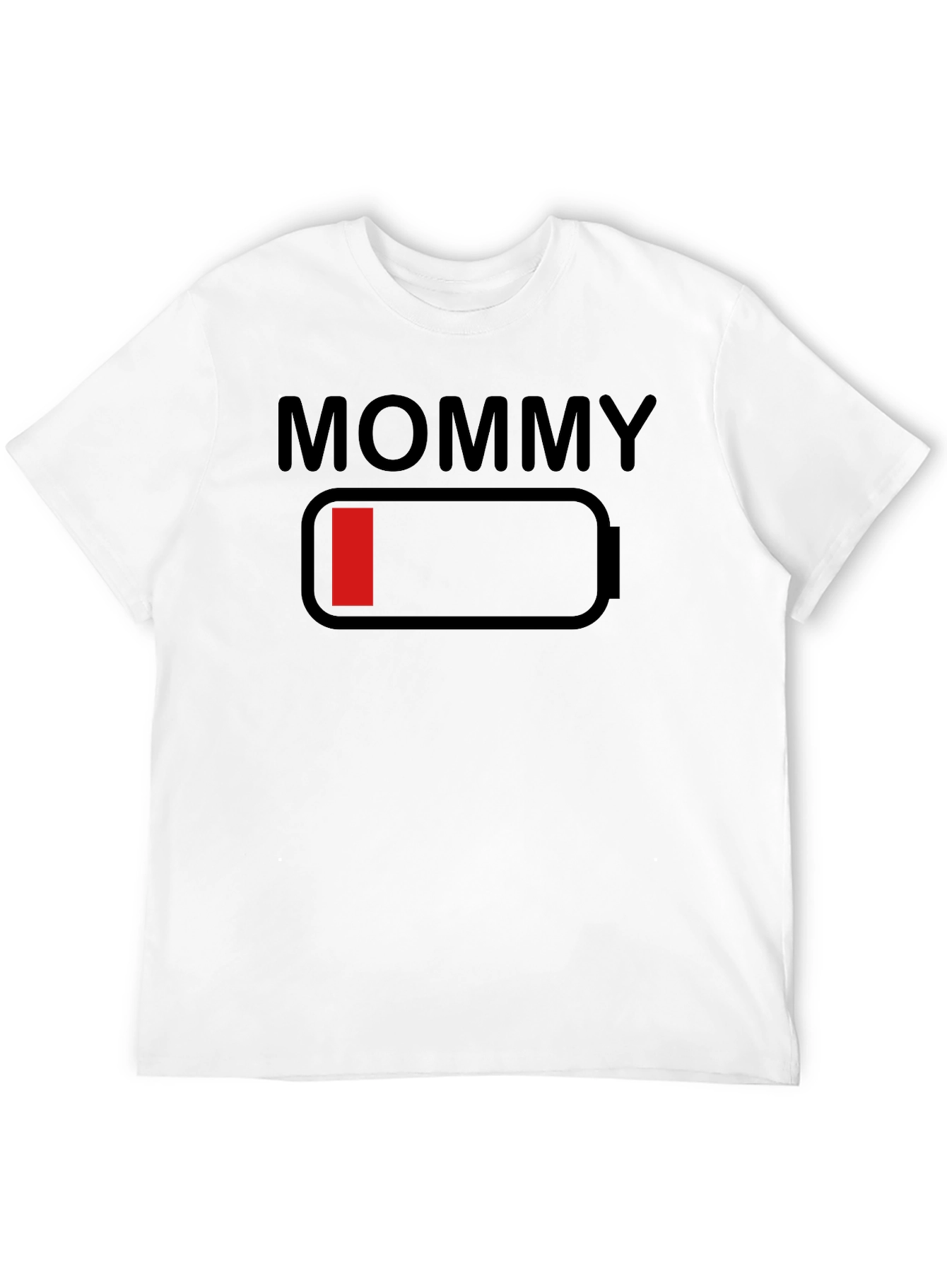 Mommy Low Battery Funny T-Shirt