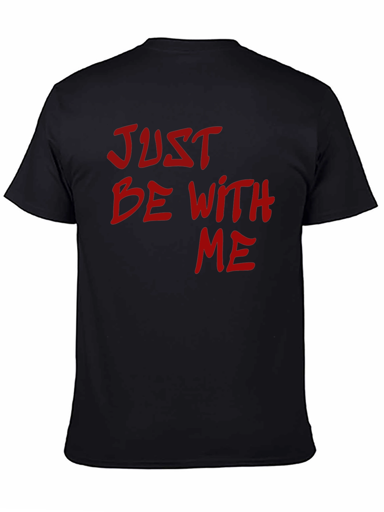 Just Be With Me Graphic Tee - Black T-Shirt