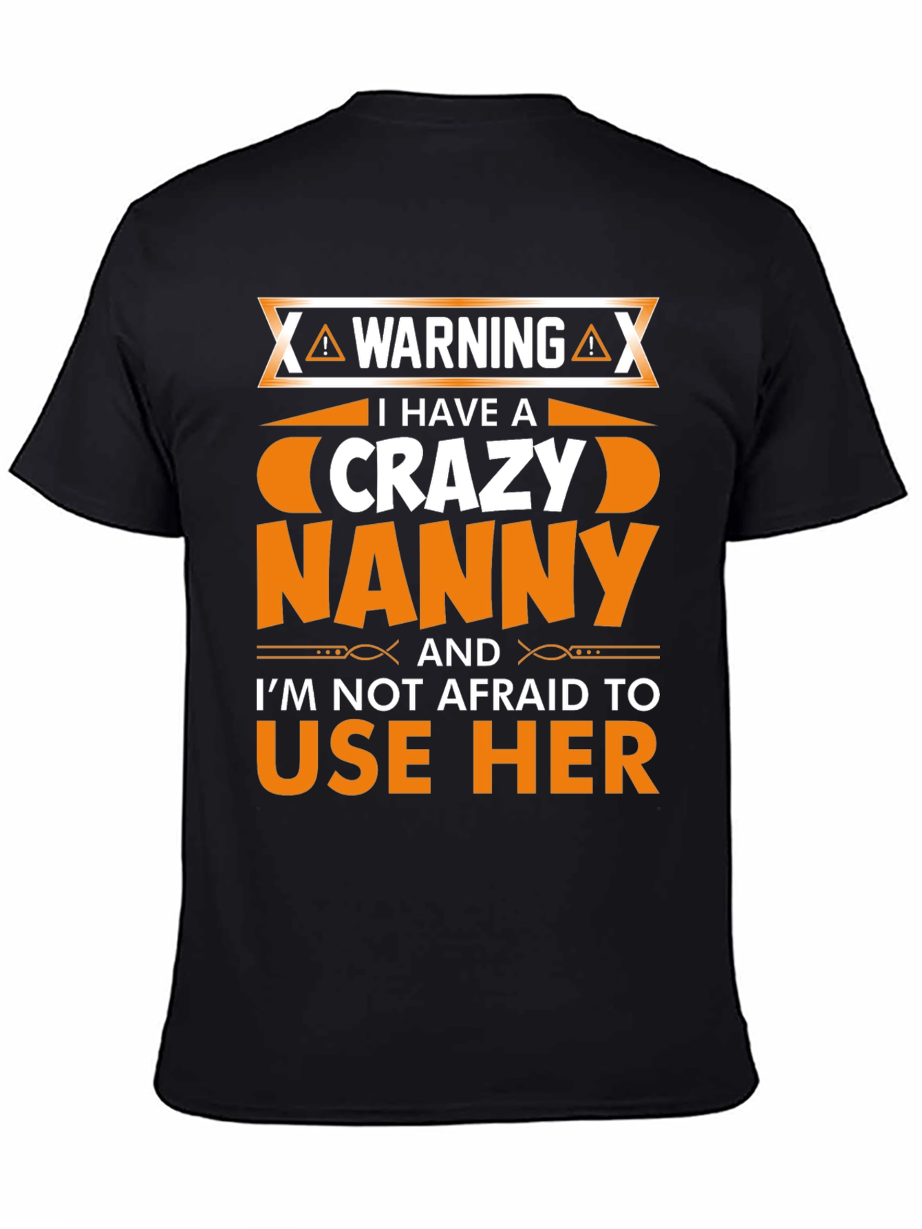 Warning Crazy Nanny T-Shirt