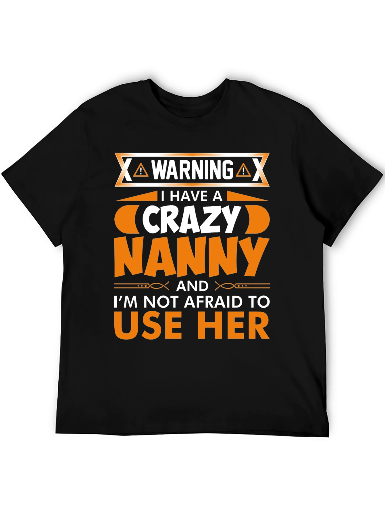 Warning Crazy Nanny T-Shirt