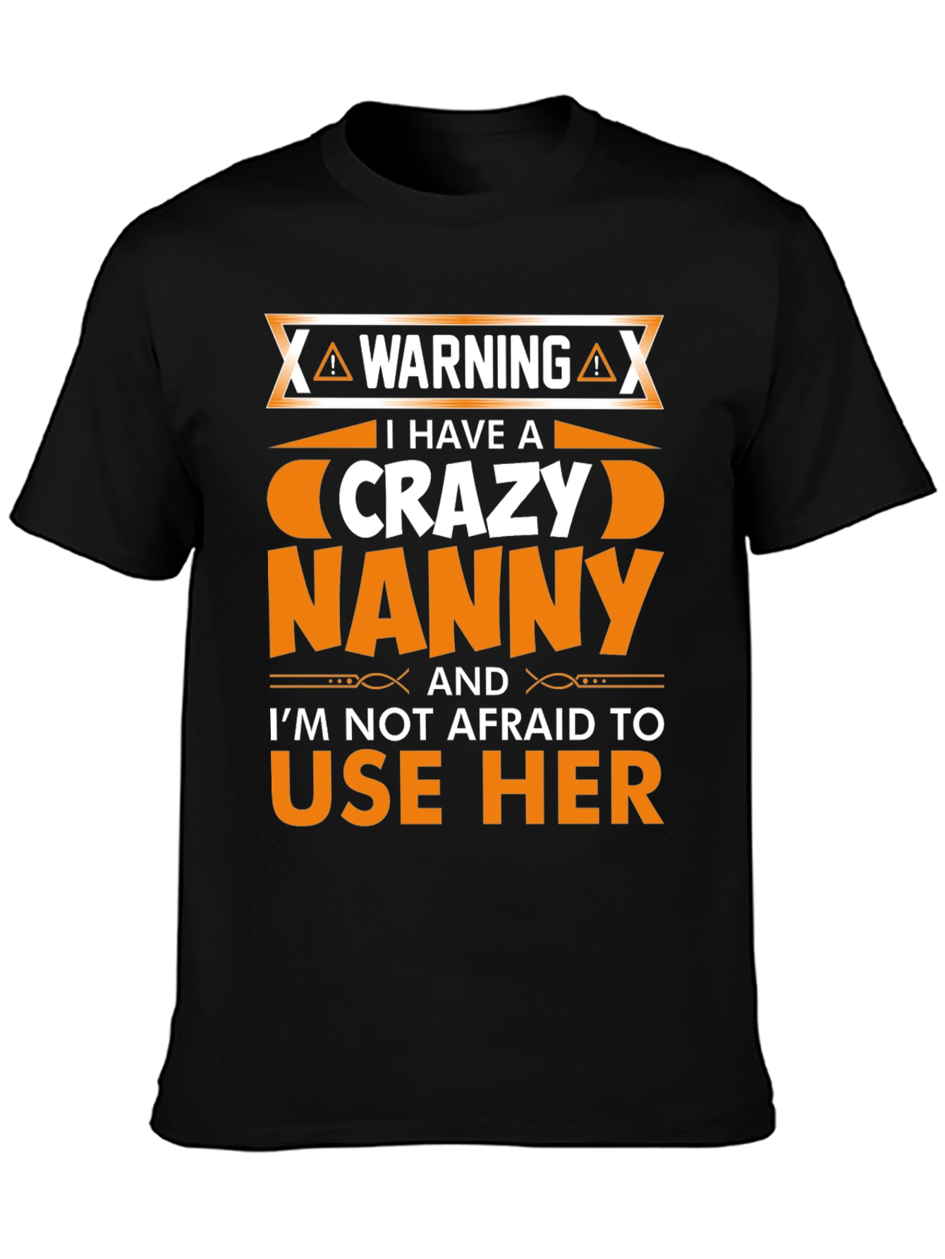 Warning Crazy Nanny T-Shirt