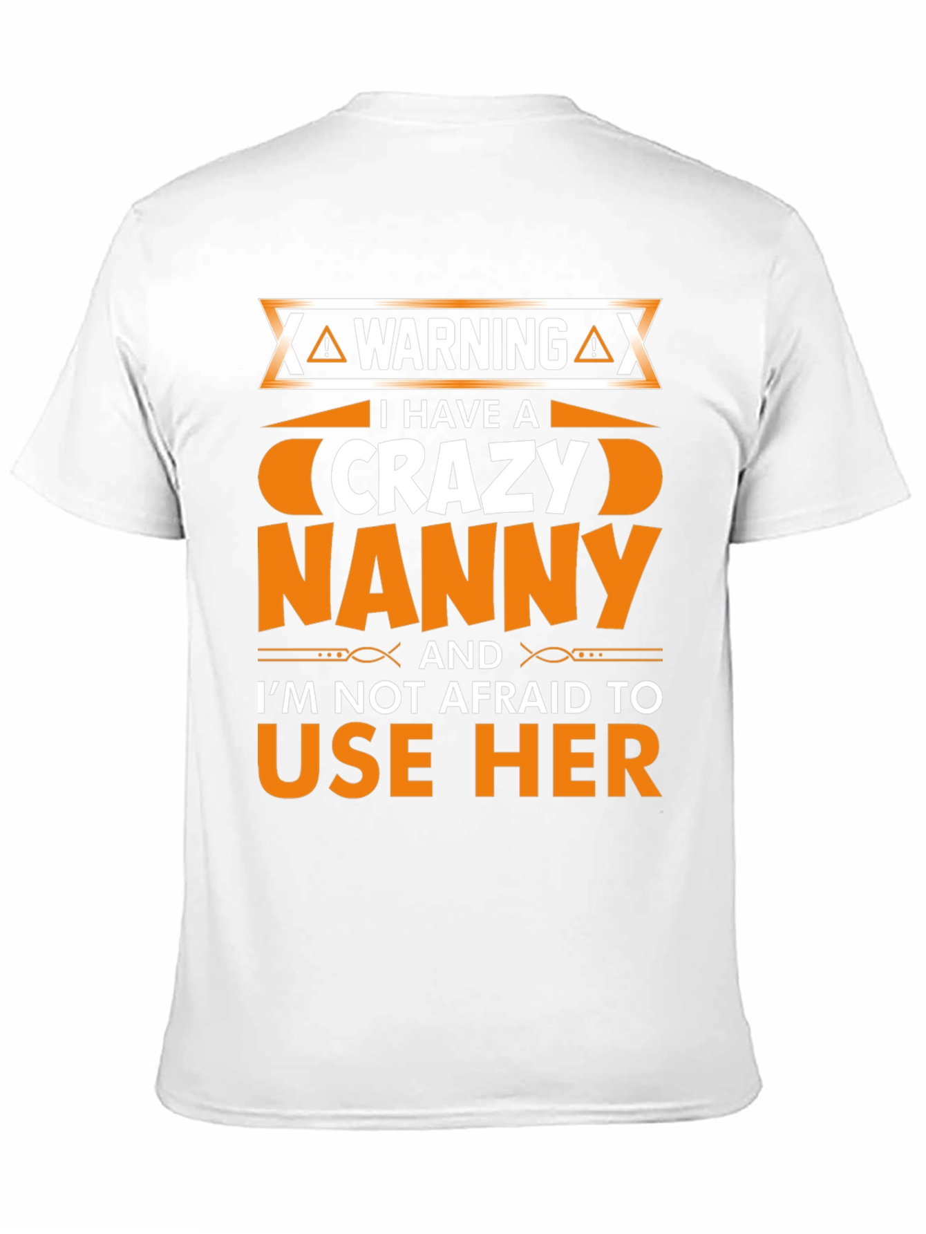 Warning Crazy Nanny T-Shirt