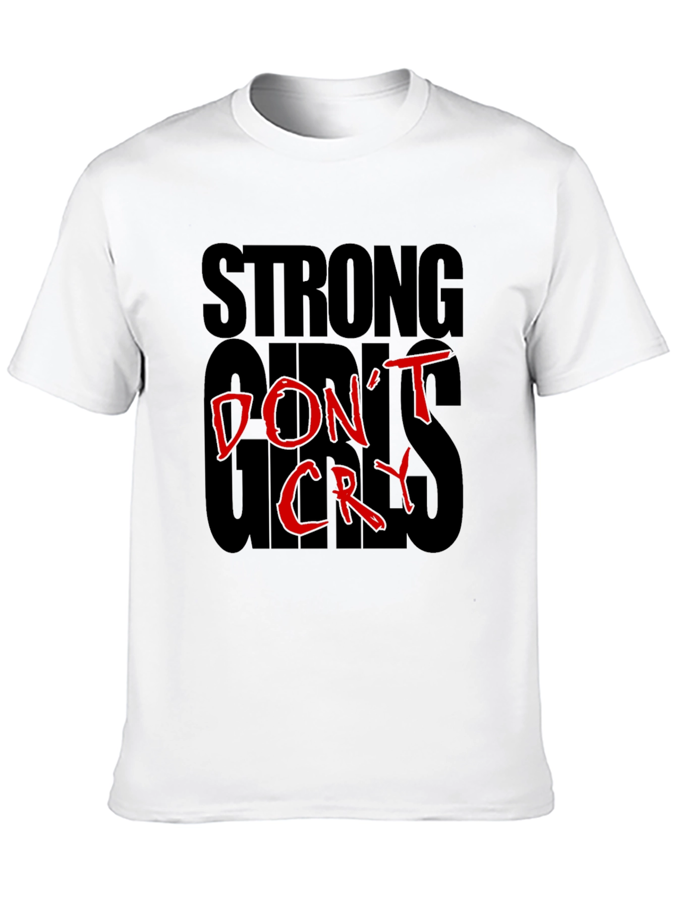 Strong Girls Dont Cry Graphic T-Shirt