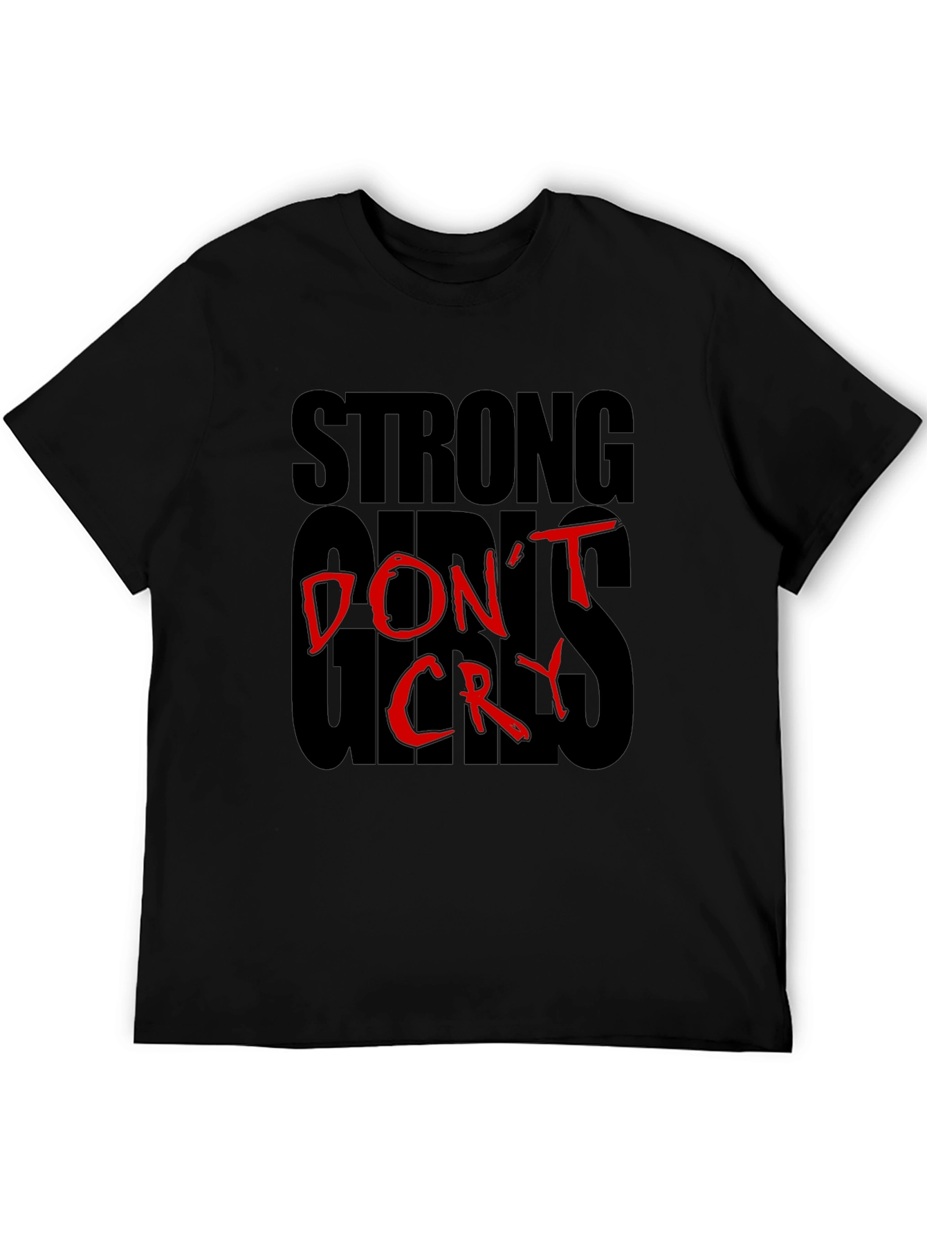 Strong Girls Dont Cry Graphic T-Shirt