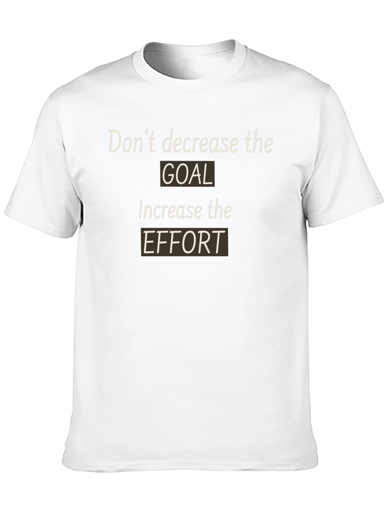 Motivational Graphic T-Shirt - Goal & Effort