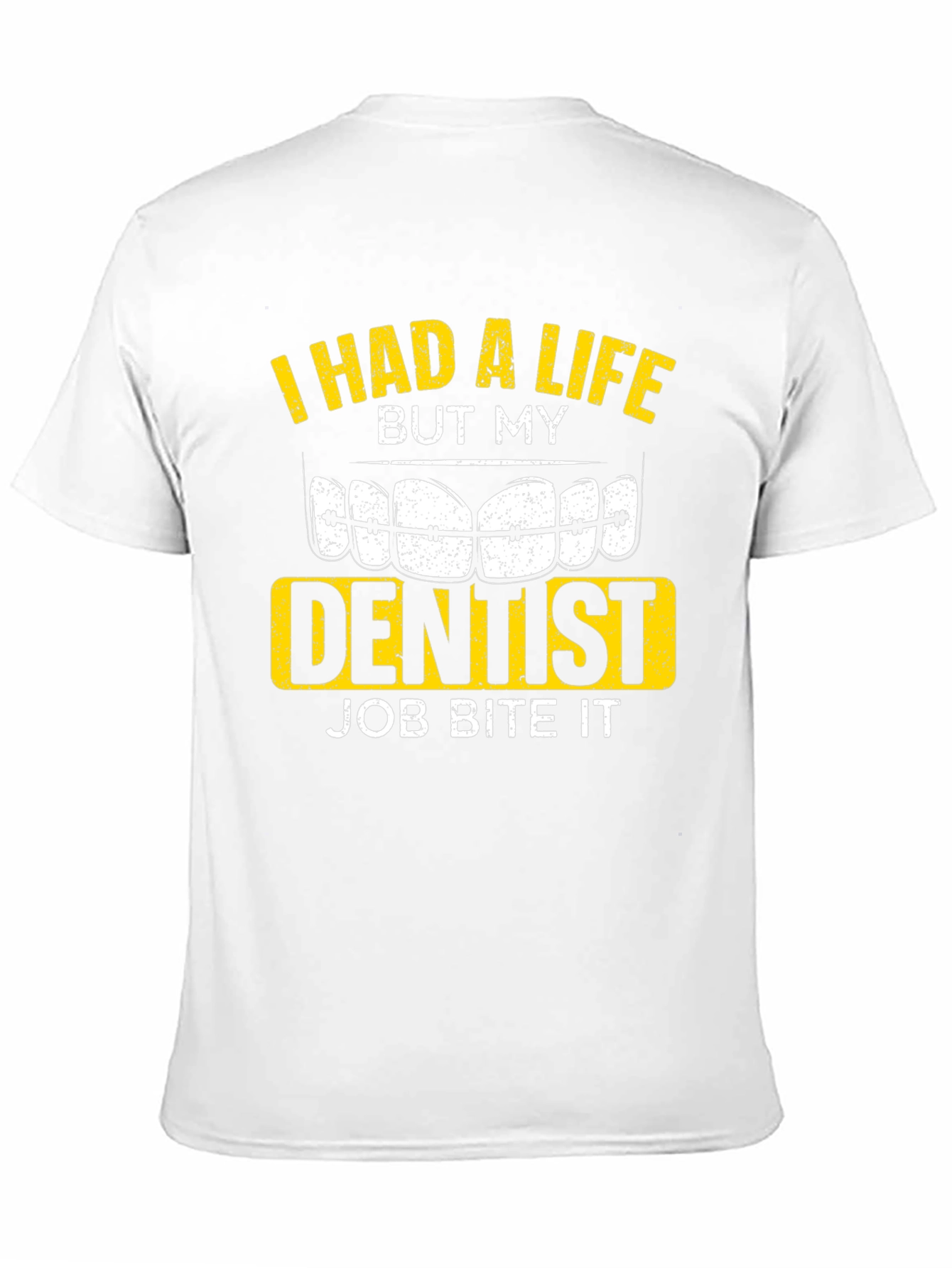 Dentist Job Bite It T-Shirt