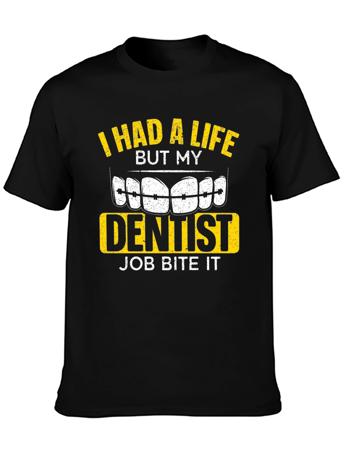 Dentist Job Bite It T-Shirt