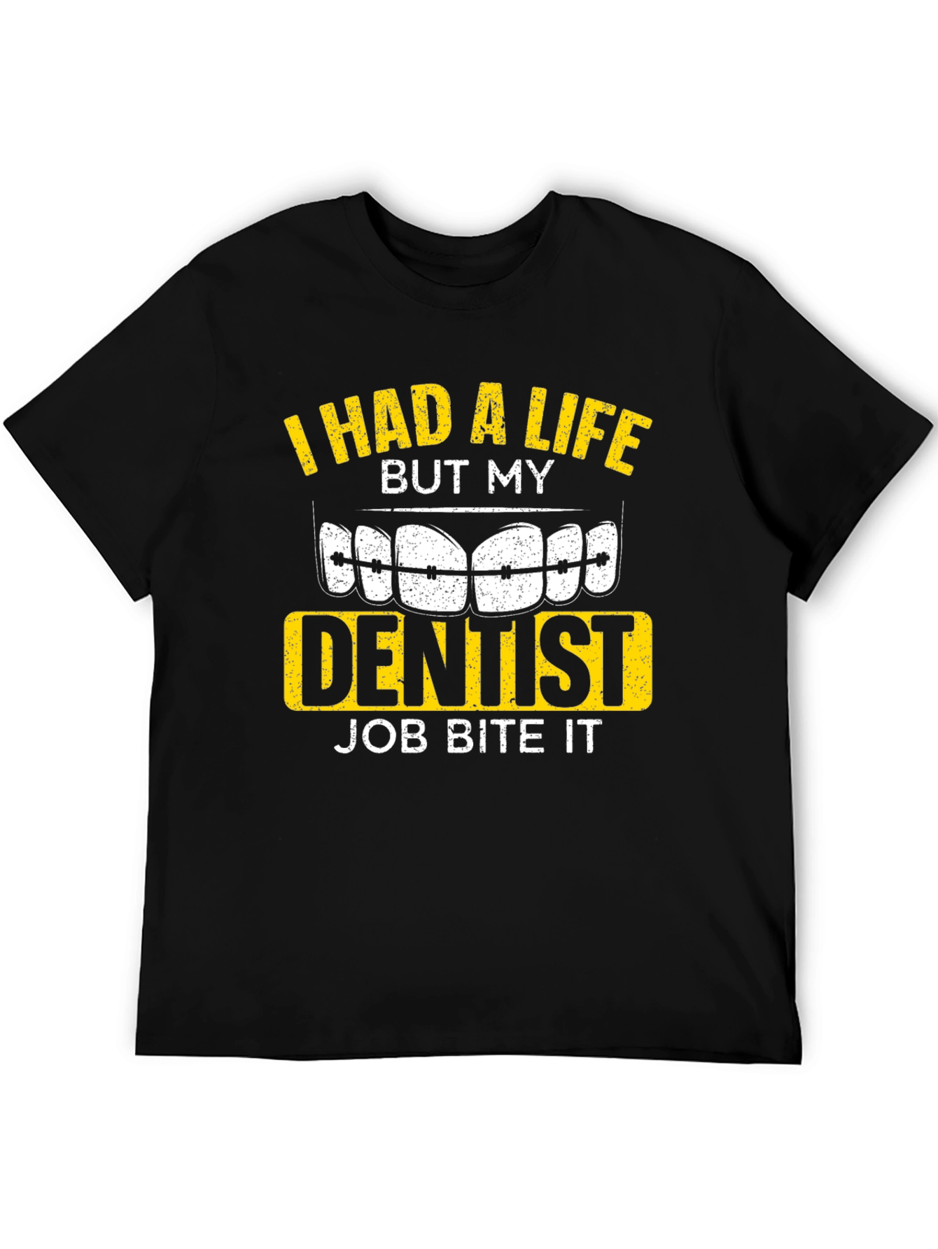 Dentist Job Bite It T-Shirt
