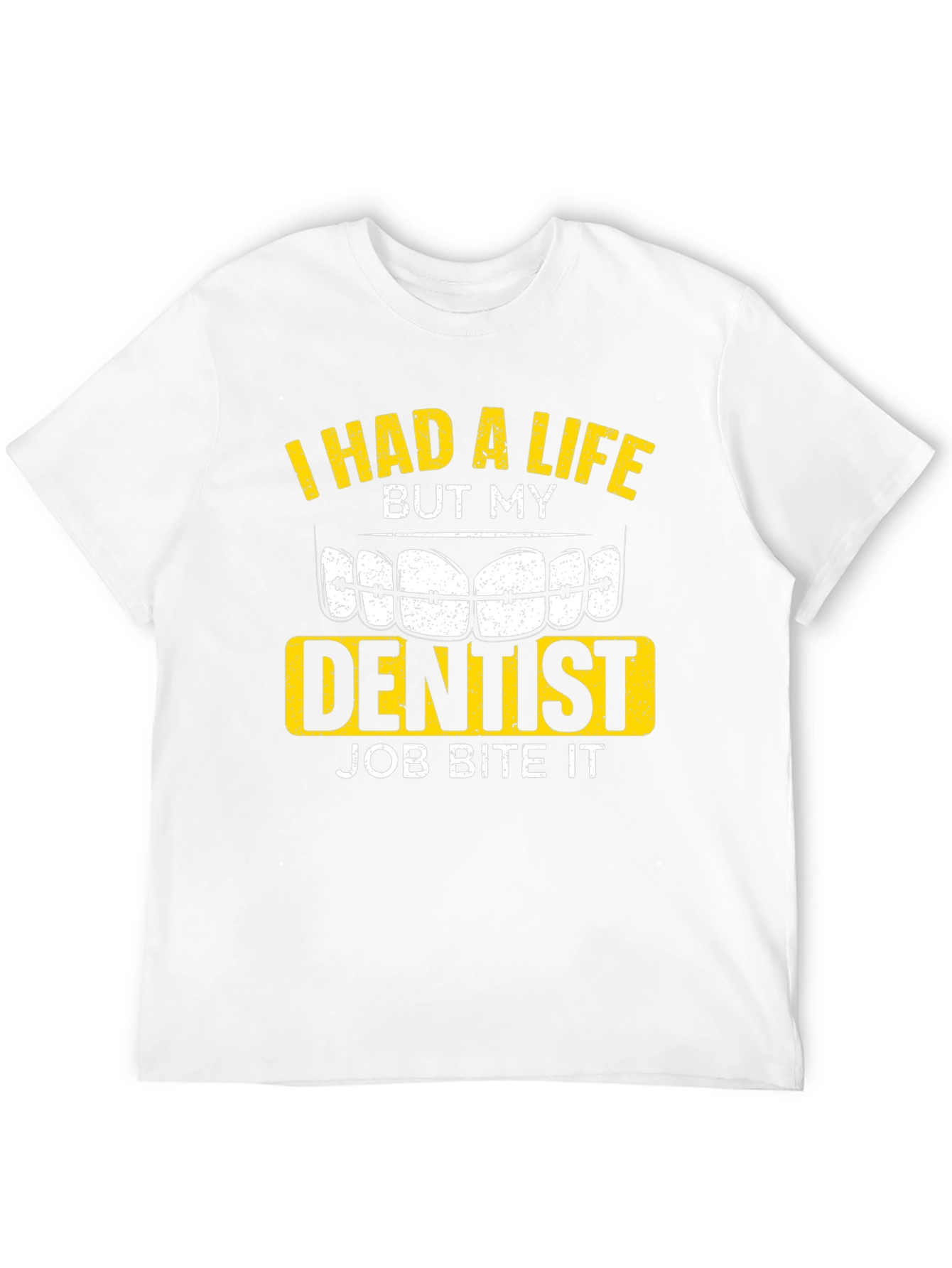 Dentist Job Bite It T-Shirt