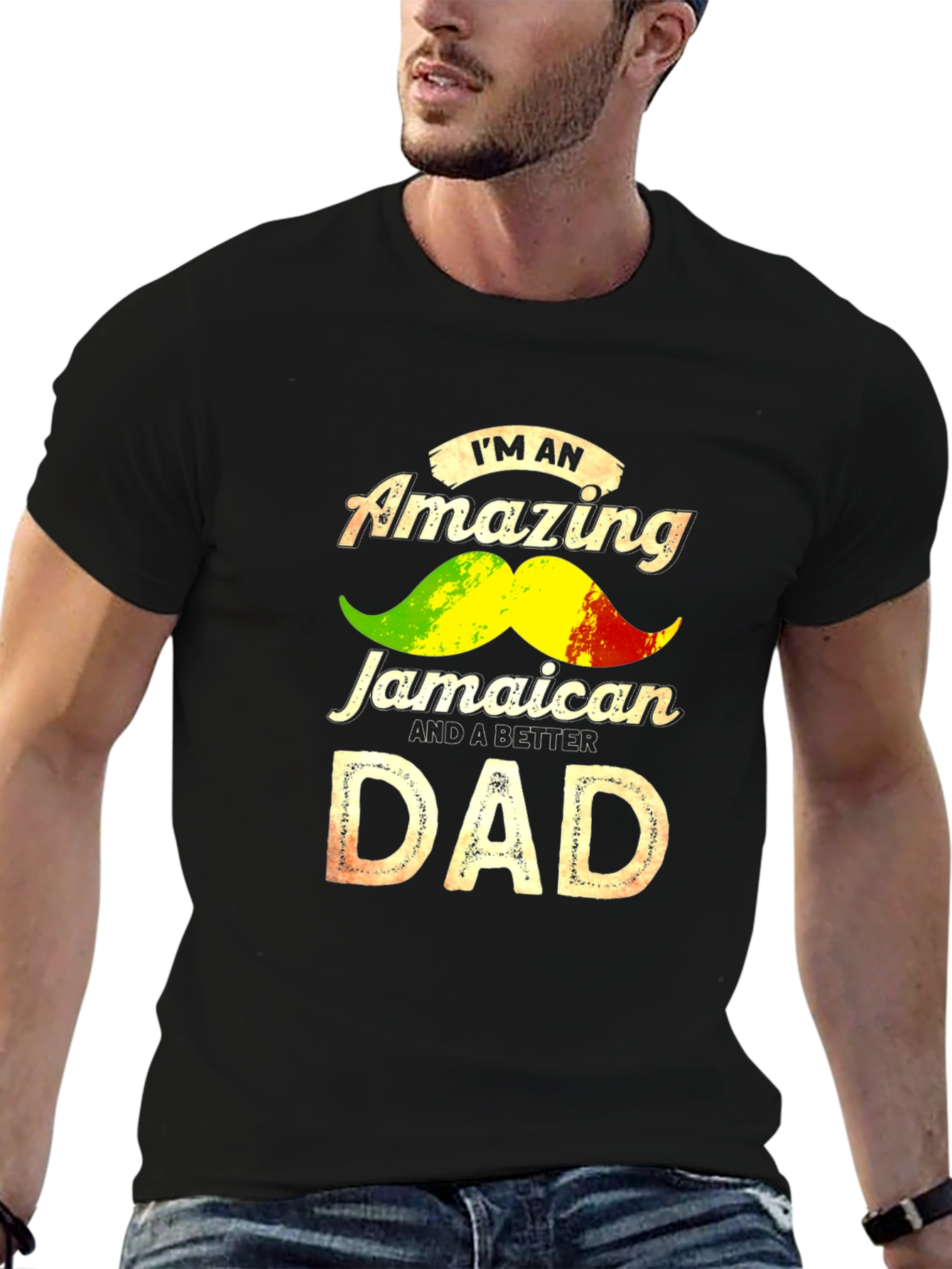 Jamaican Dad T-Shirt - Amazing & Better