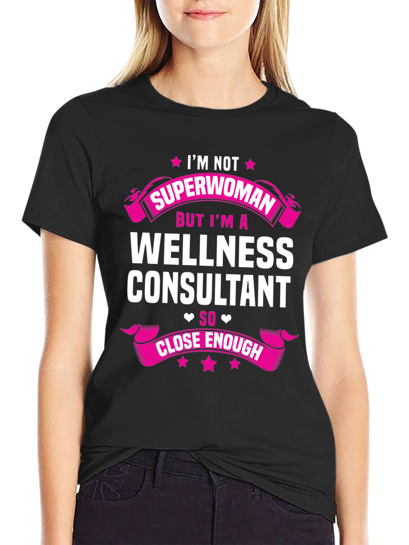 Wellness Consultant T-Shirt - Superwoman Funny Tee