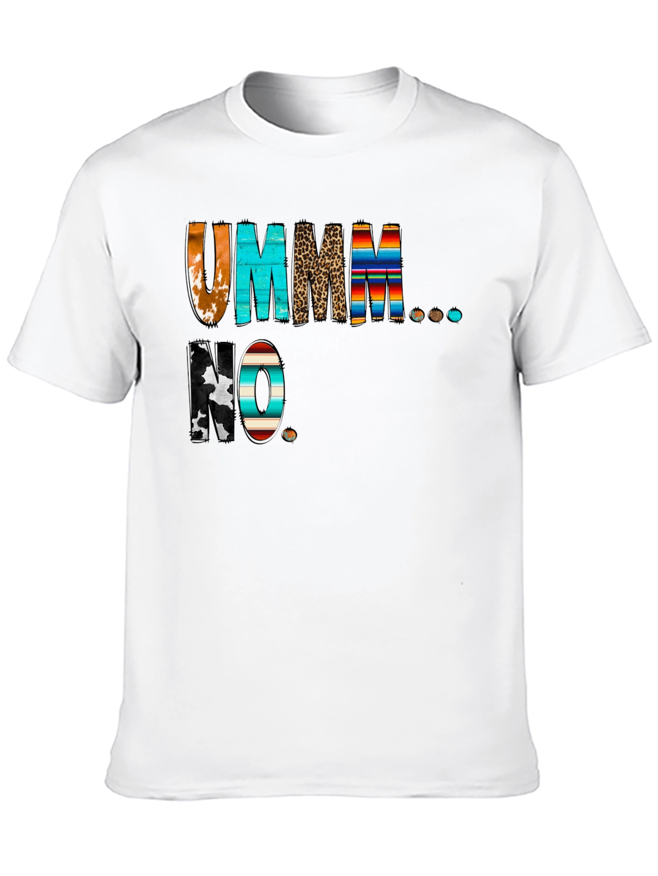 Ummm No Graphic Tee - Novelty T-Shirt