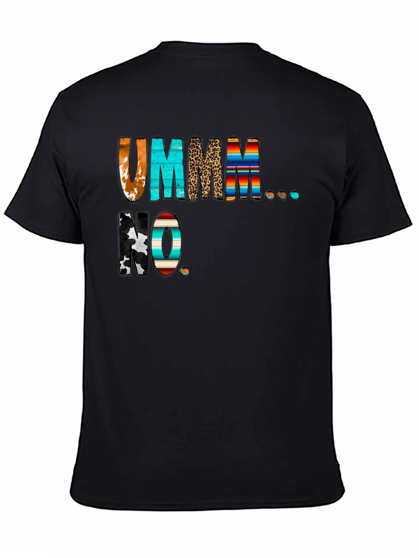 Ummm No Graphic Tee - Novelty T-Shirt