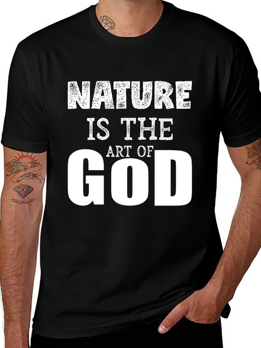 Nature is The Art of God Graphic T-Shirt