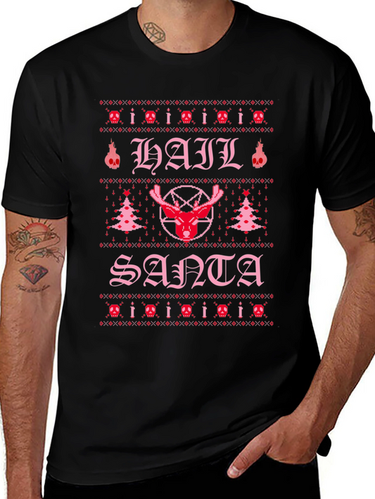 Hail Santa Ugly Christmas T-Shirt - Funny Holiday Tee