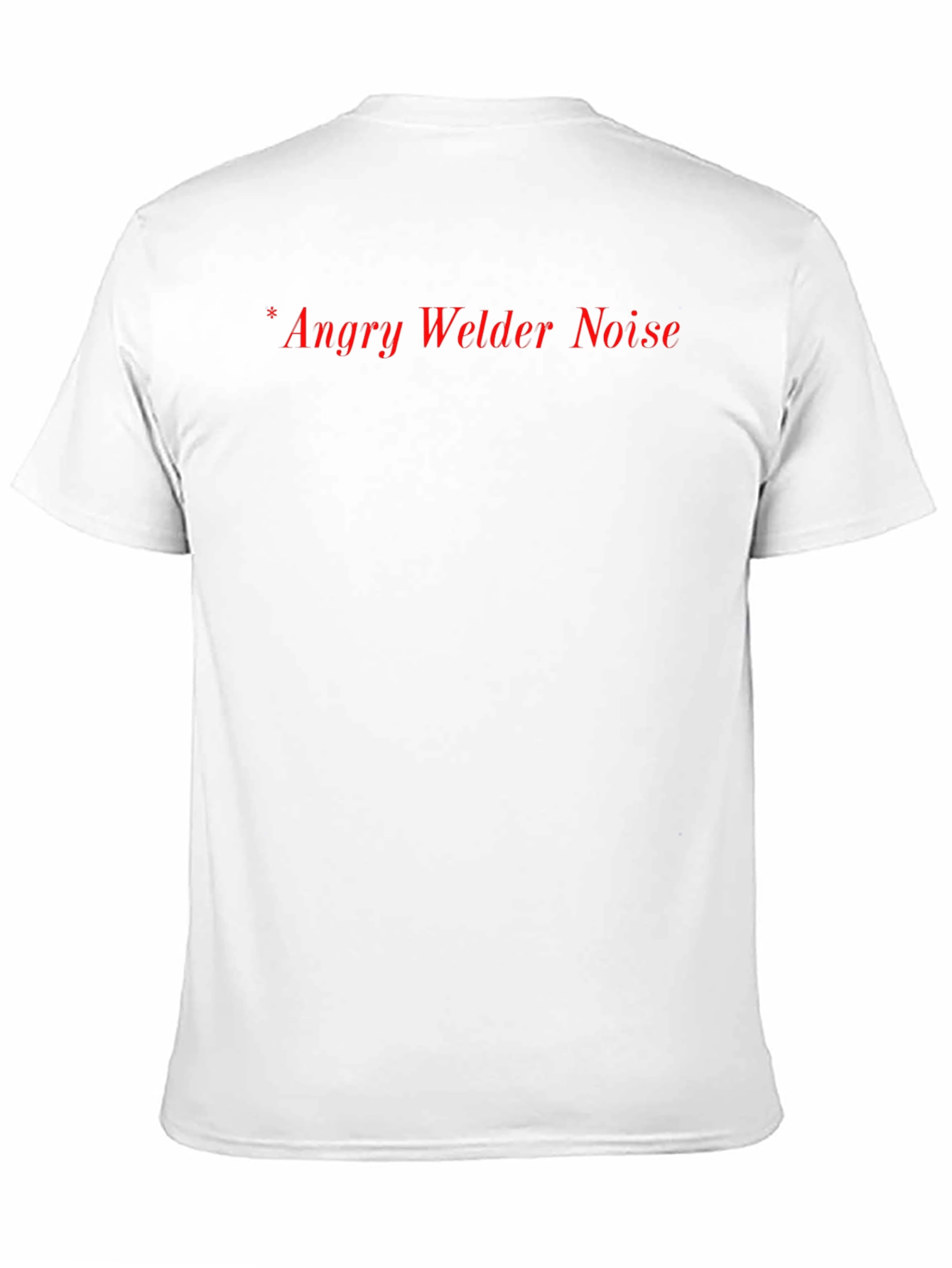 Angry Welder Noise T-Shirt - Black Crew Neck Tee