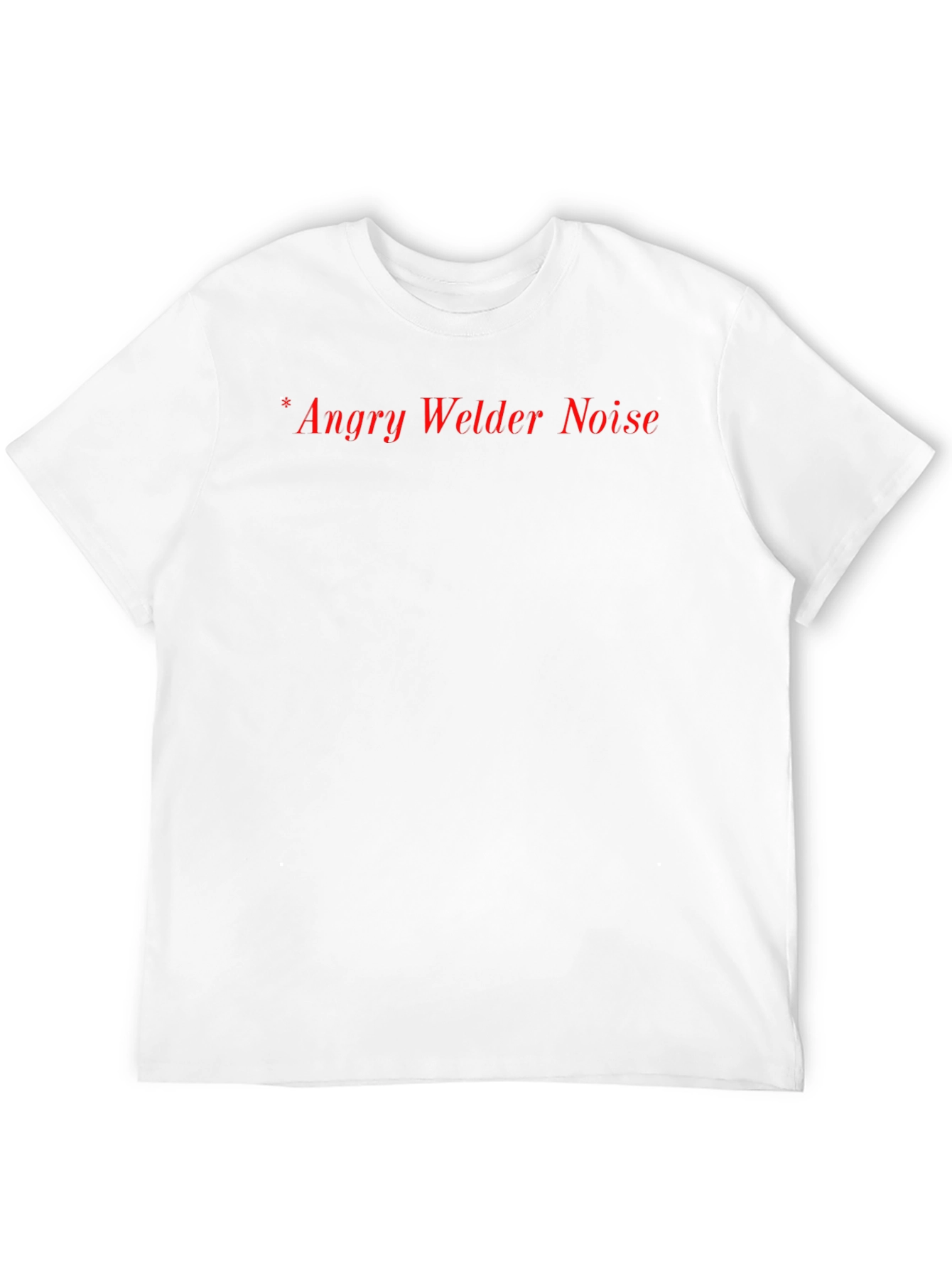 Angry Welder Noise T-Shirt - Black Crew Neck Tee