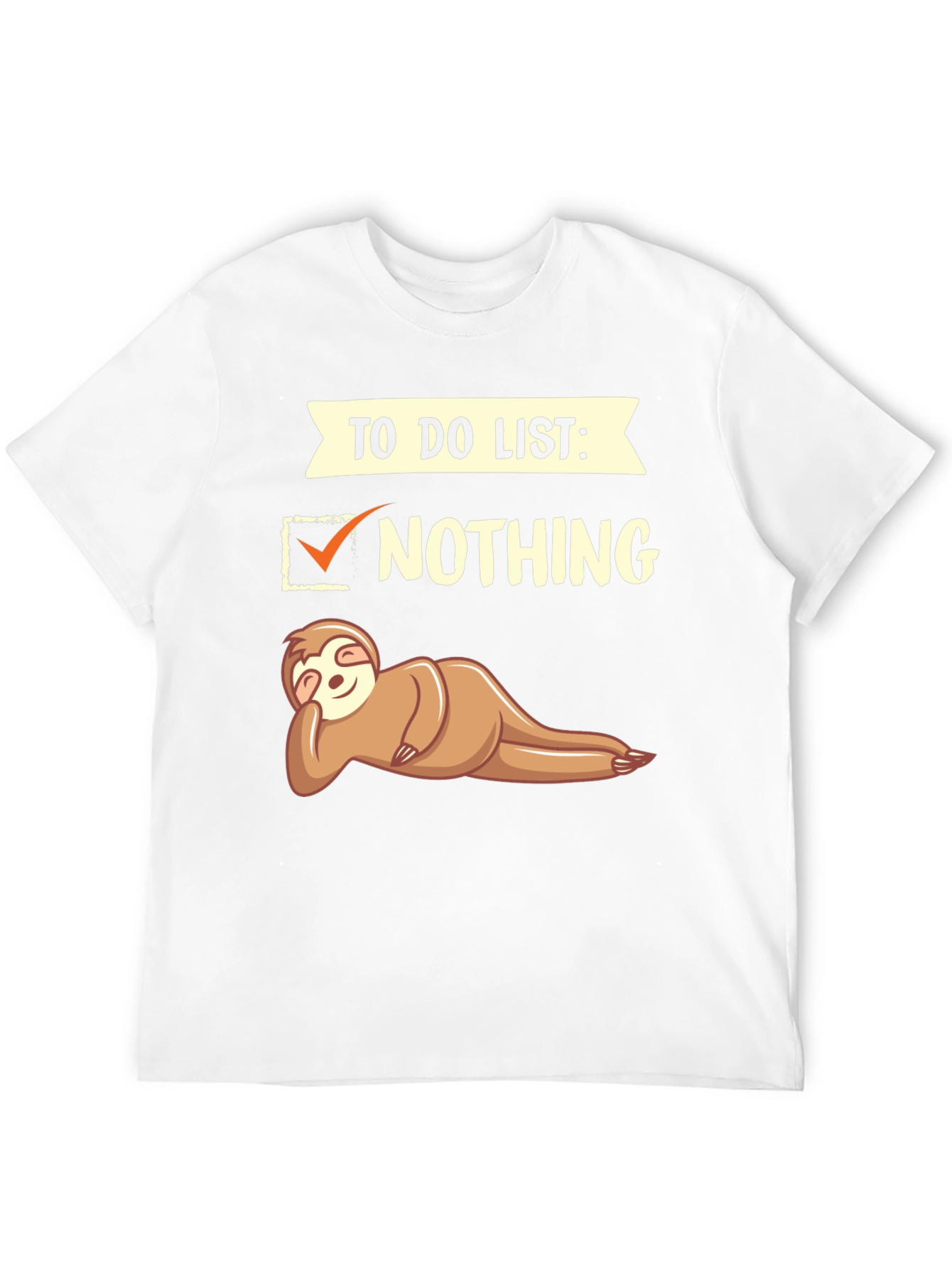 Funny Sloth To Do List: Nothing T-Shirt