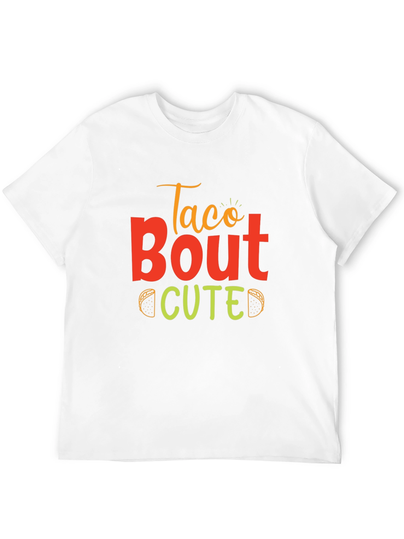 Taco Bout Cute T-Shirt