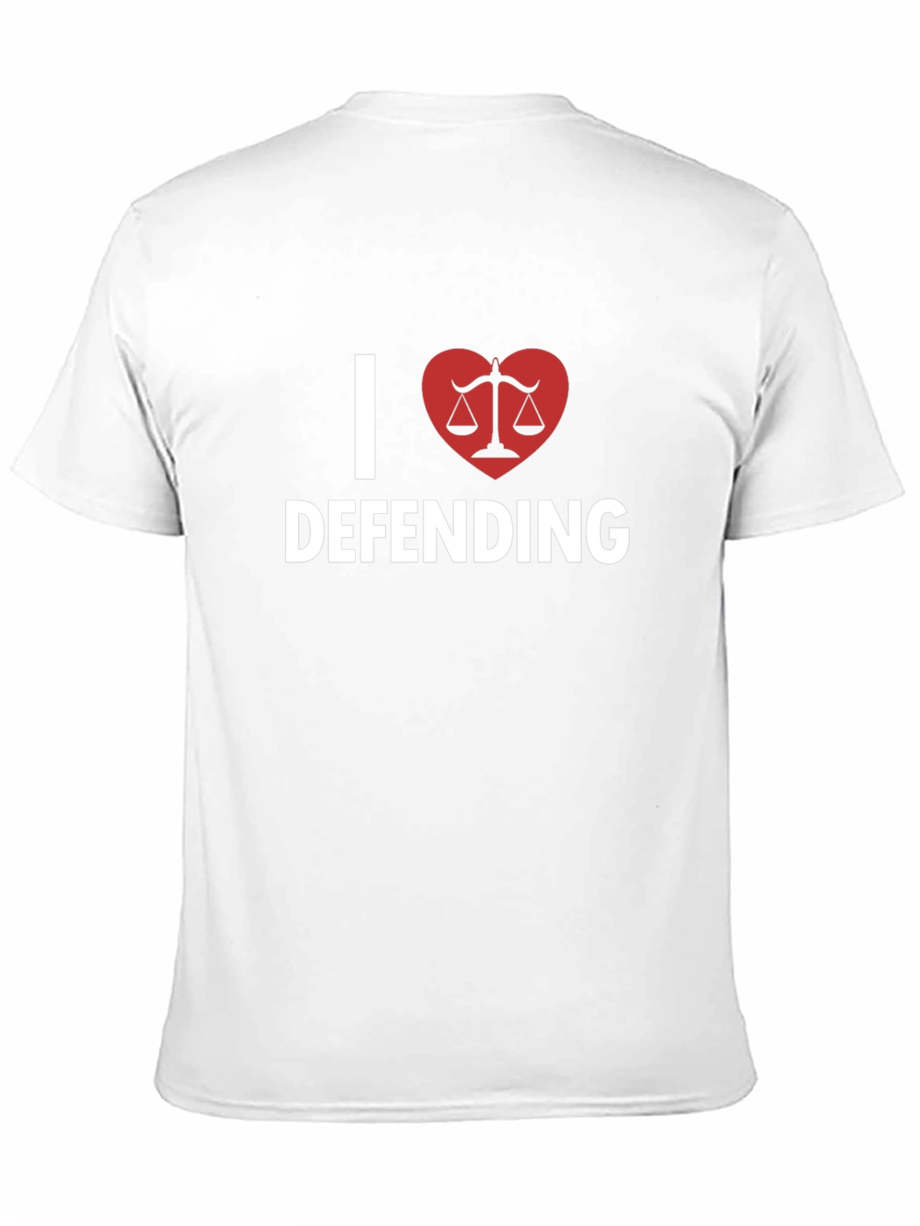 I Love Defending T-Shirt Lawyer Gift Black Tee