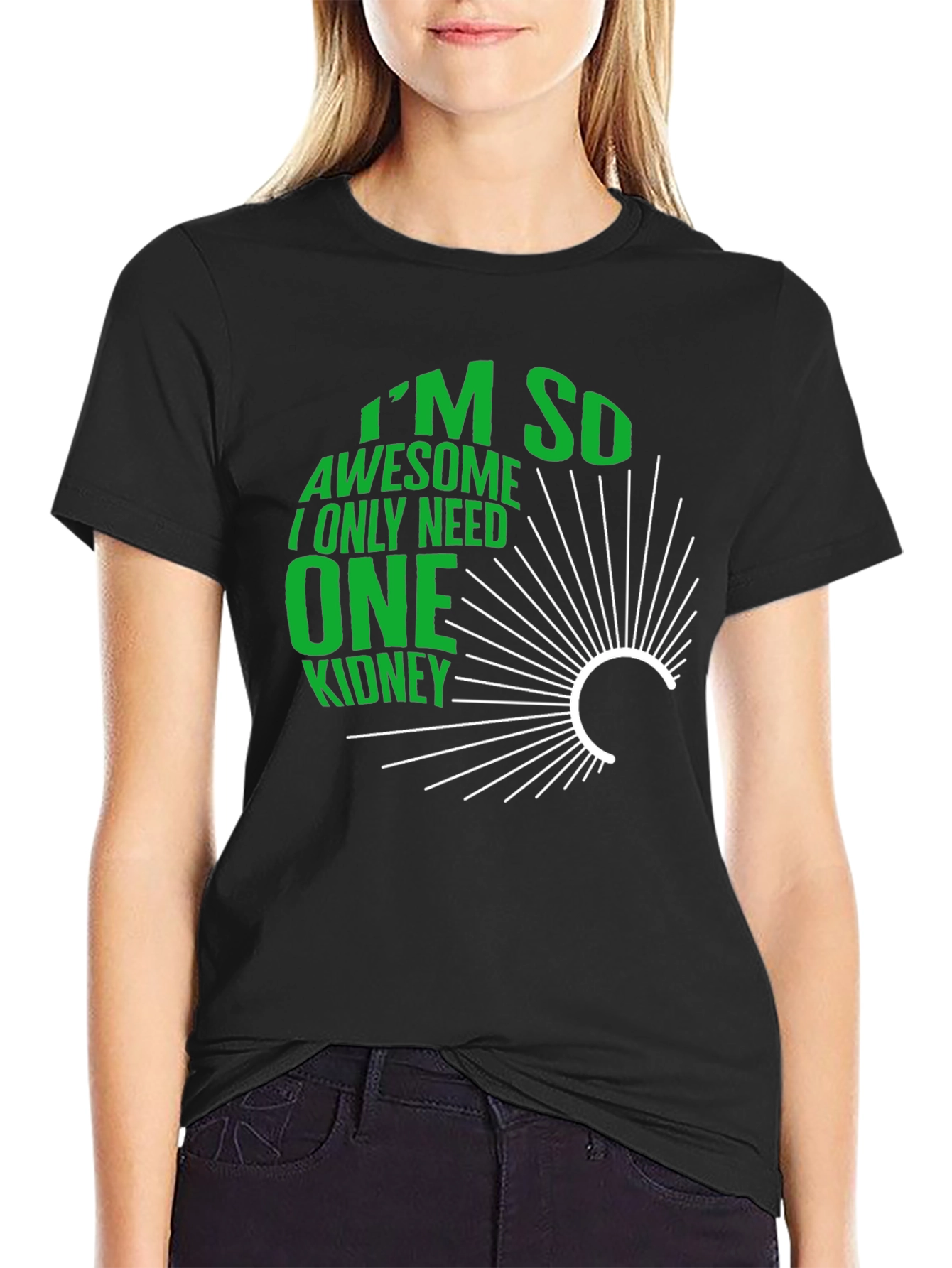 Im So Awesome One Kidney T-Shirt