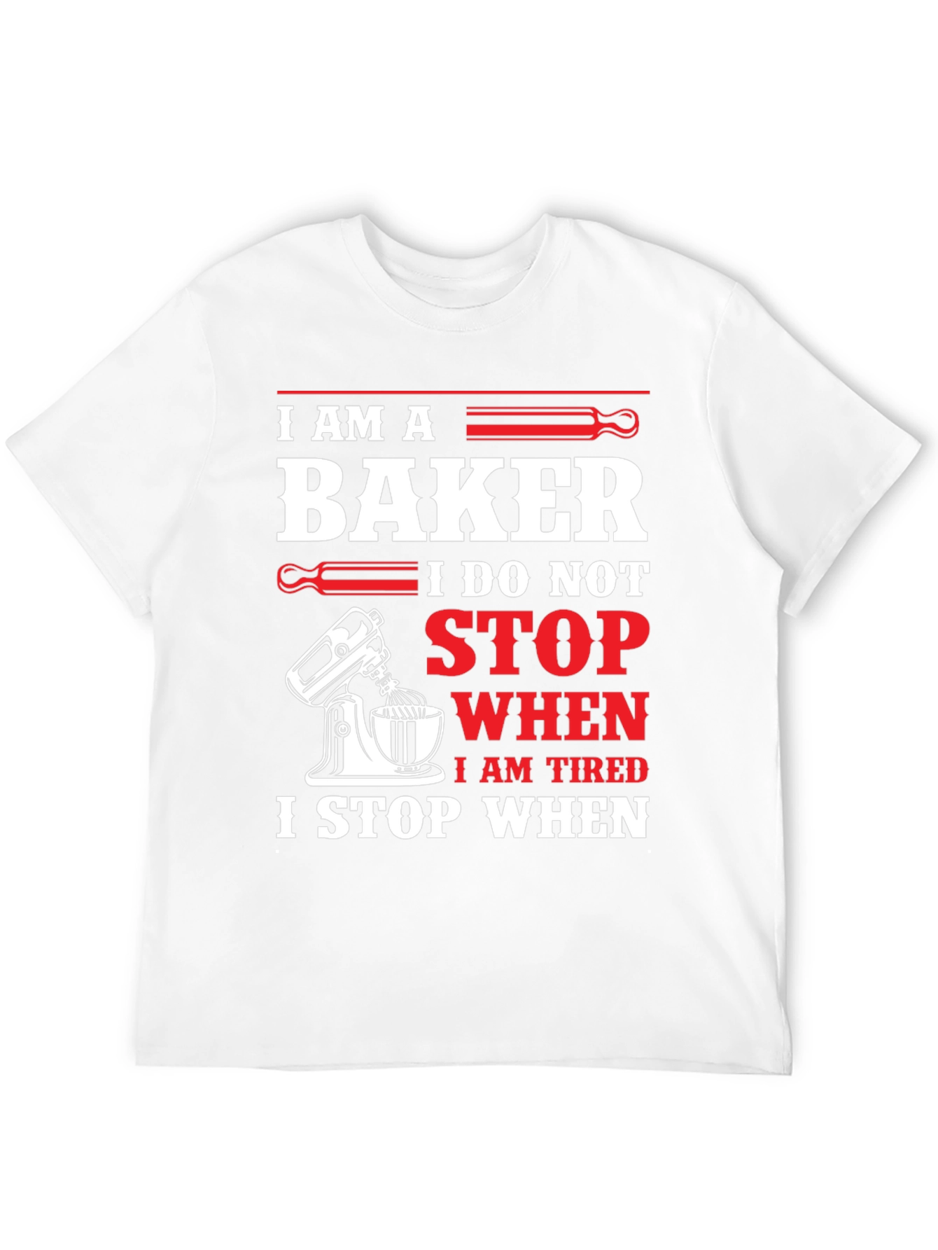 I am a Baker T-Shirt