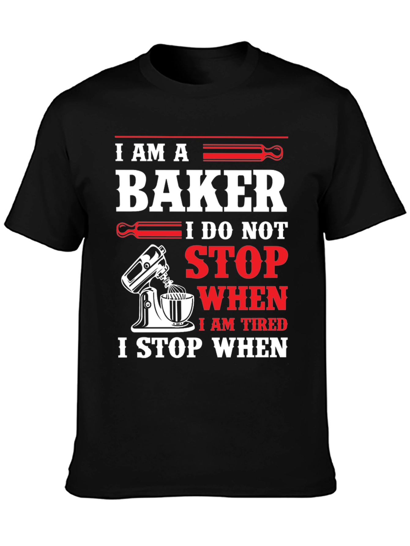I am a Baker T-Shirt